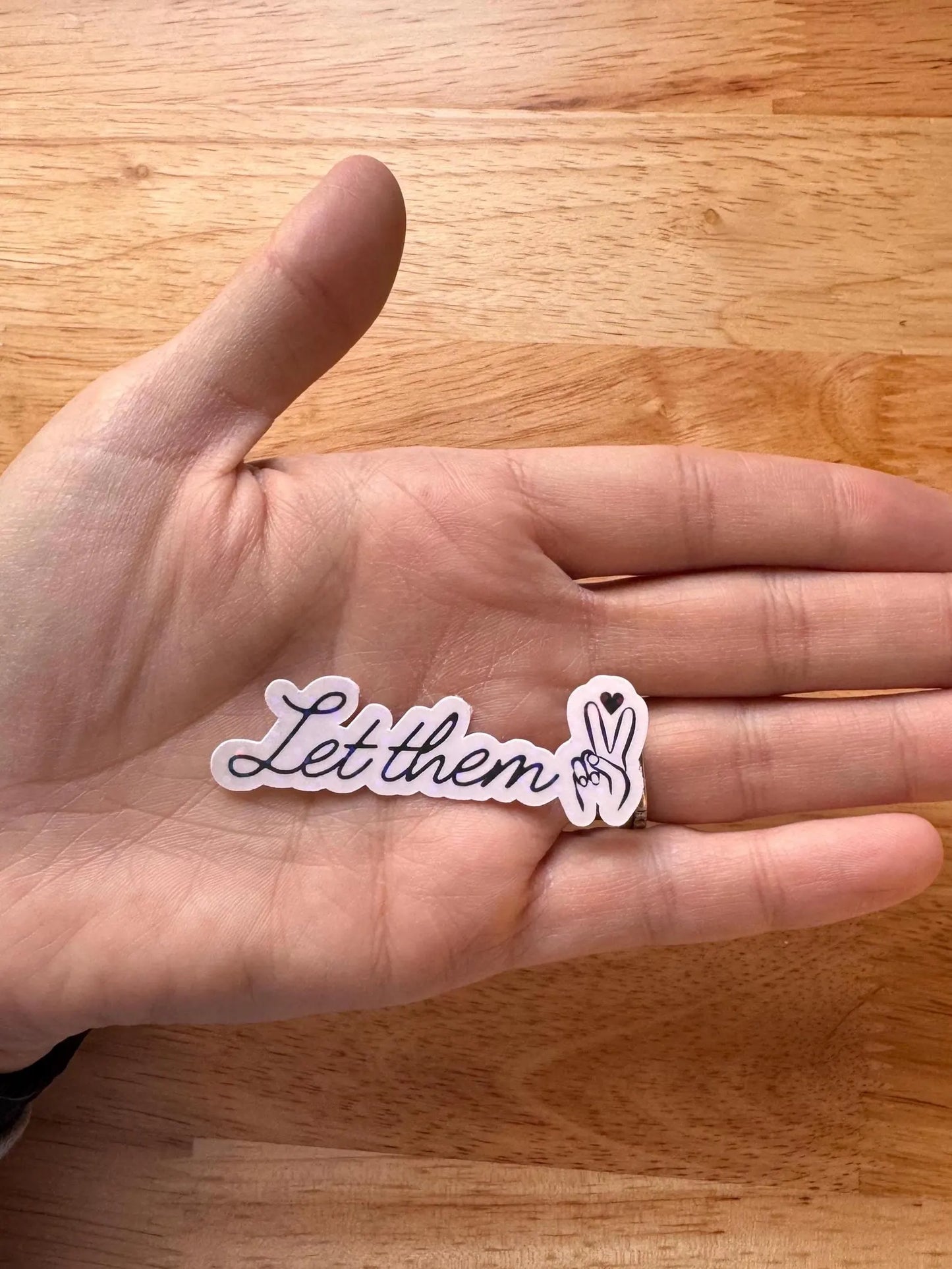 Let them vinyl waterproof sticker- self motivation-mental health sticker-decal - The Sticker Era