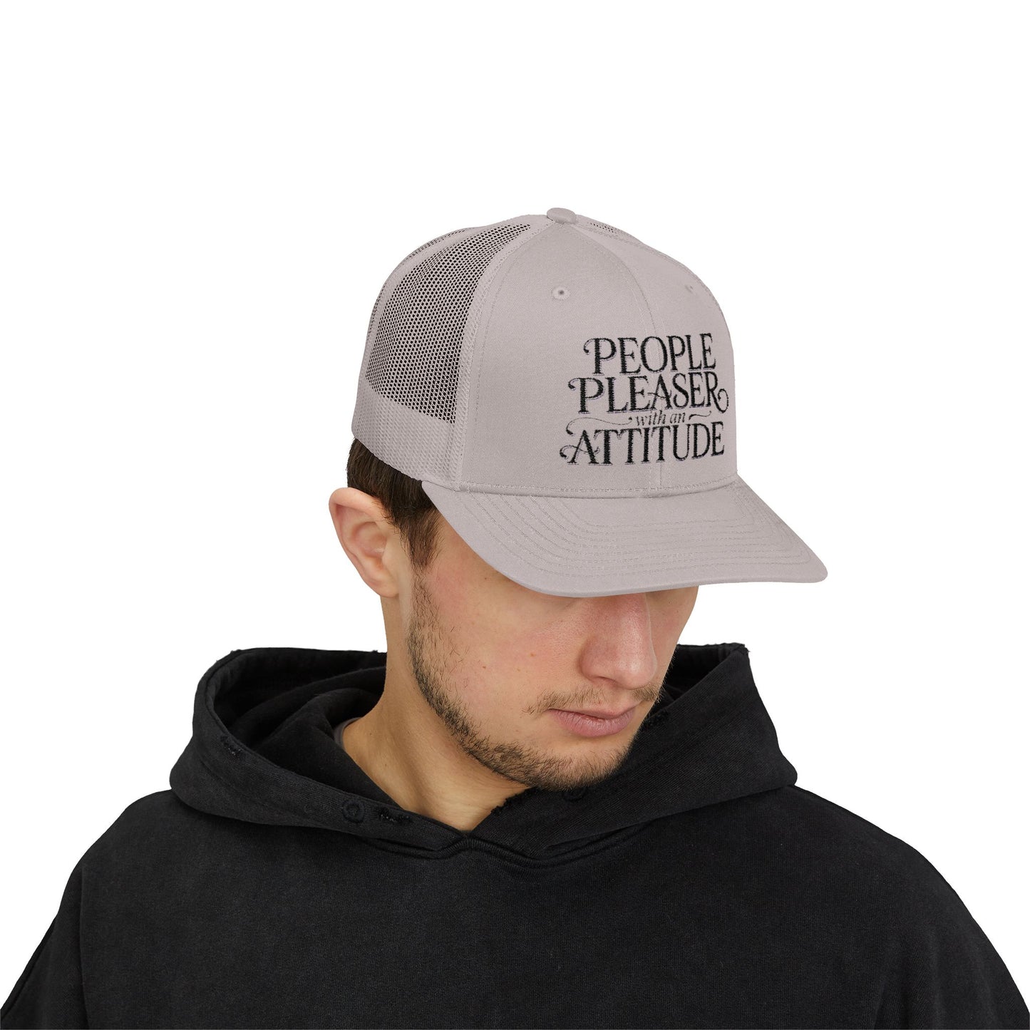 Trucker Cap — "People Pleaser With An Attitude" Mesh Snapback