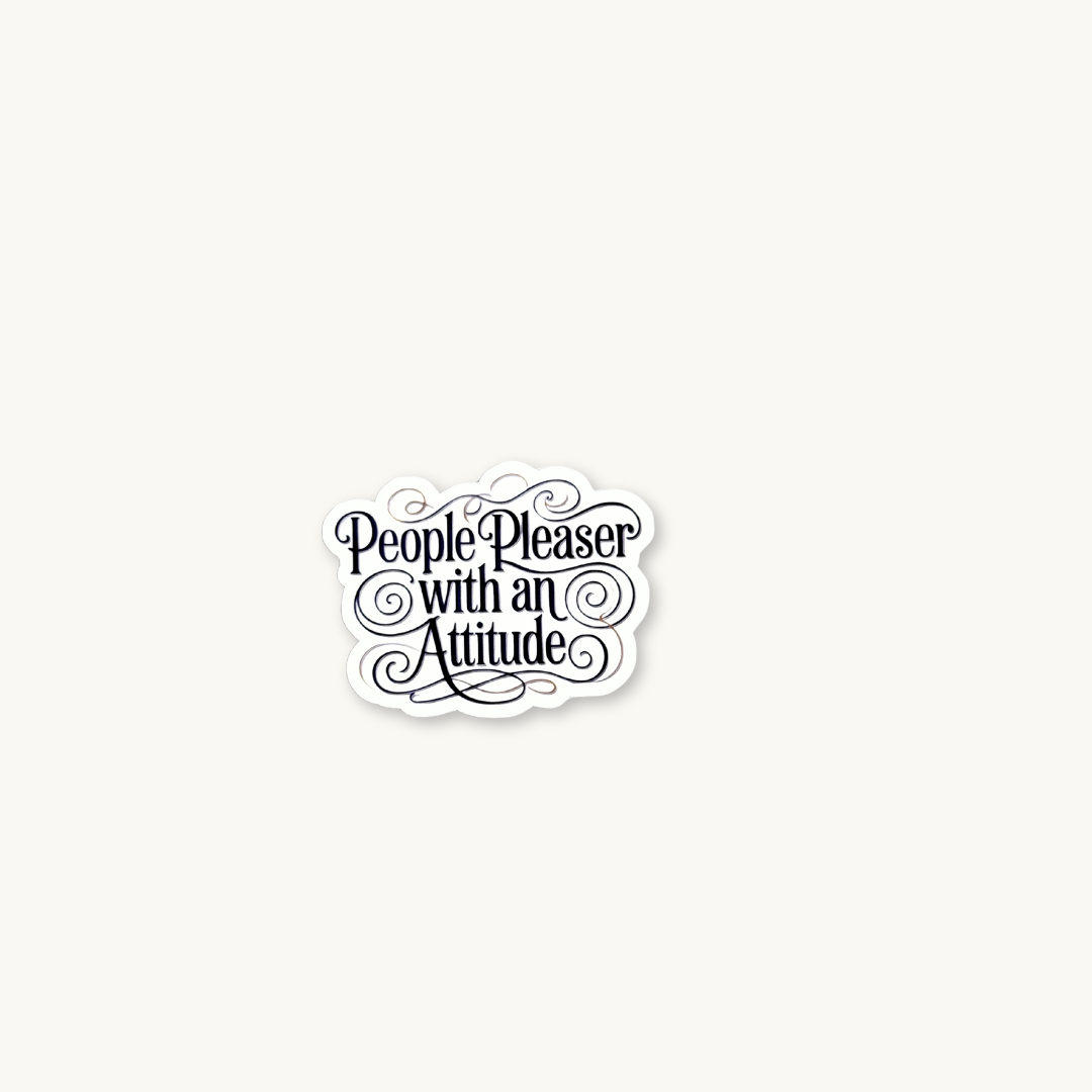 People Pleaser with an Attitude text sticker, funny quote vinyl decal.
