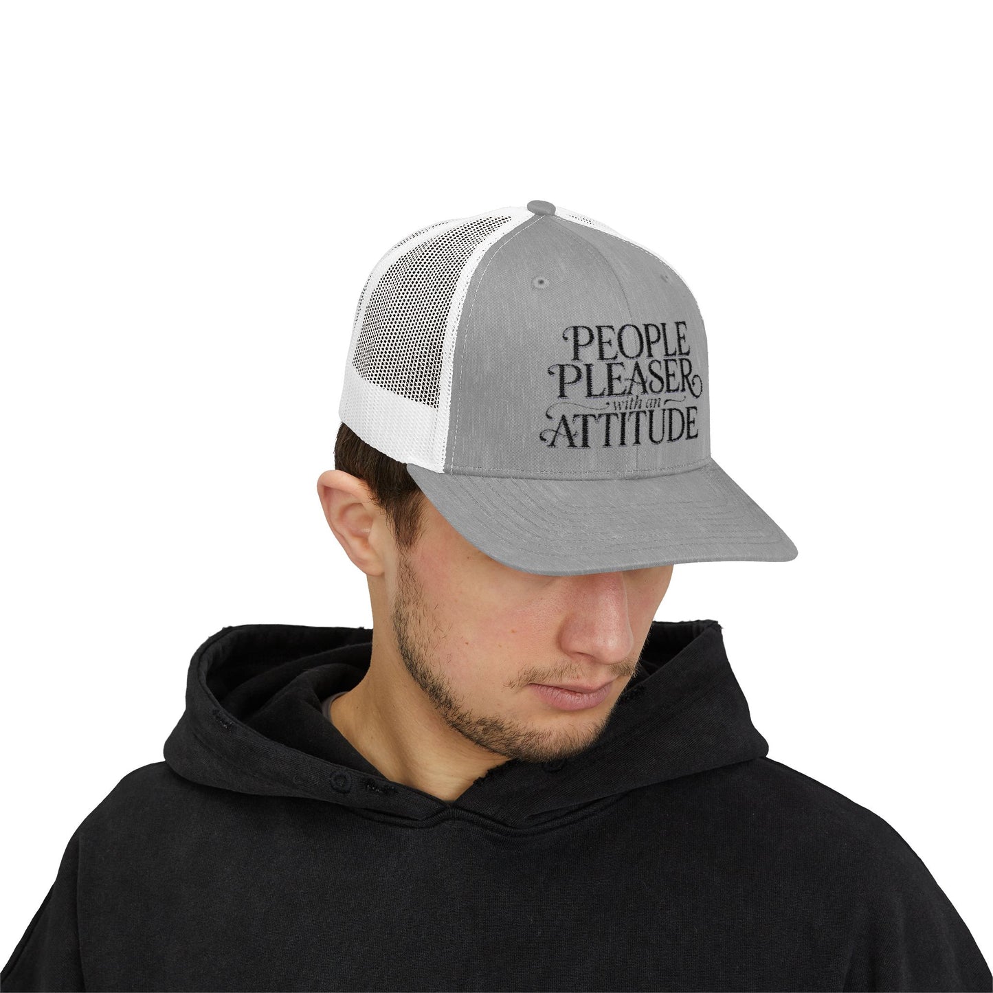 Trucker Cap — "People Pleaser With An Attitude" Mesh Snapback