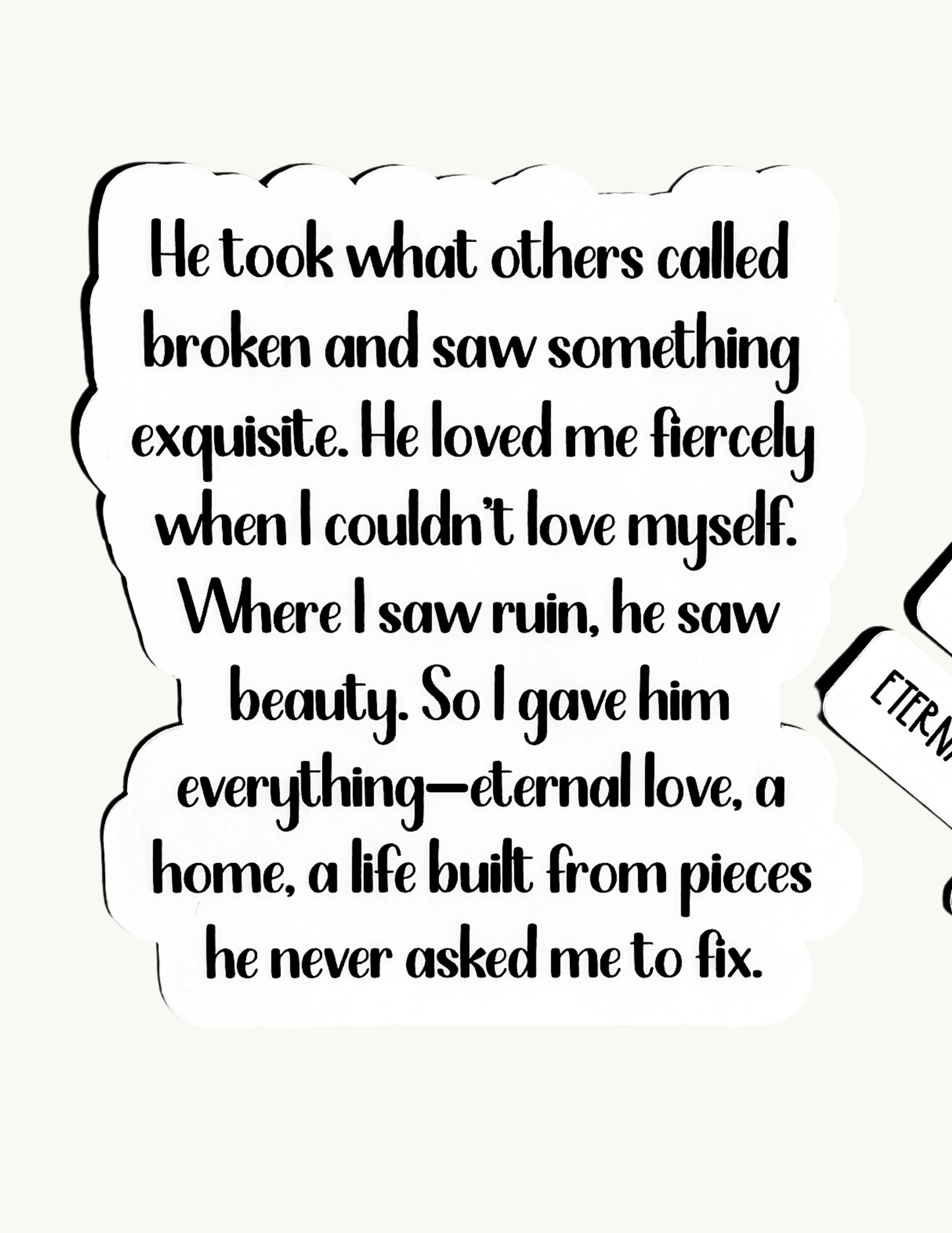 "He Took What Others Called Broken" Sticker | Romantic Quote Vinyl Decal