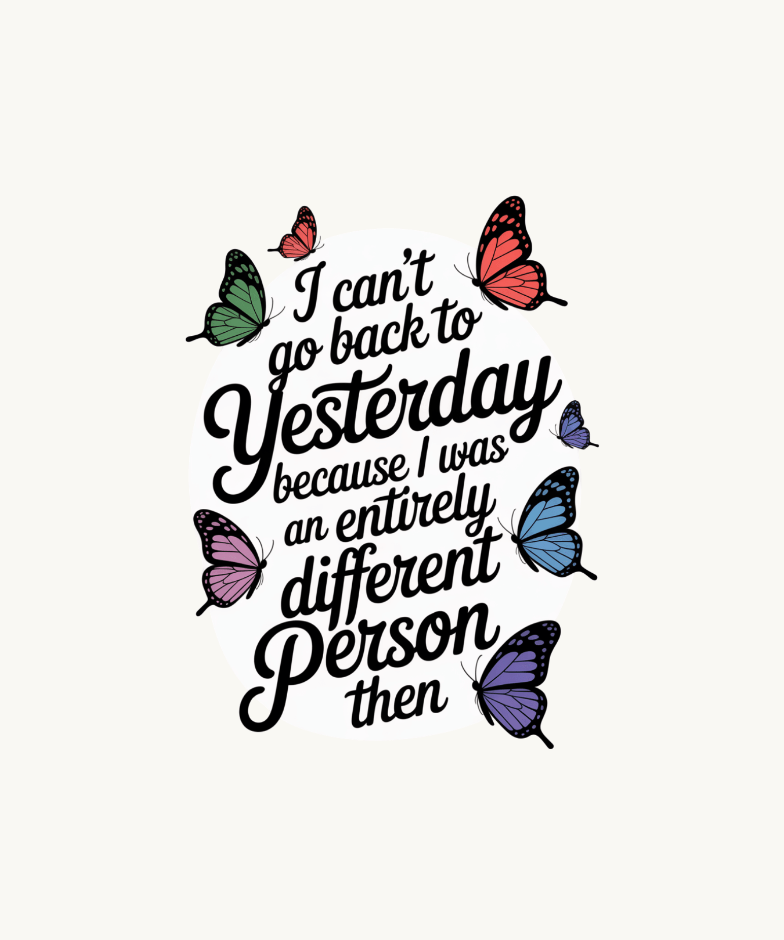 "I Can't Go Back to Yesterday" Sticker | Self-Growth Quote Vinyl Decal by The Sticker Era