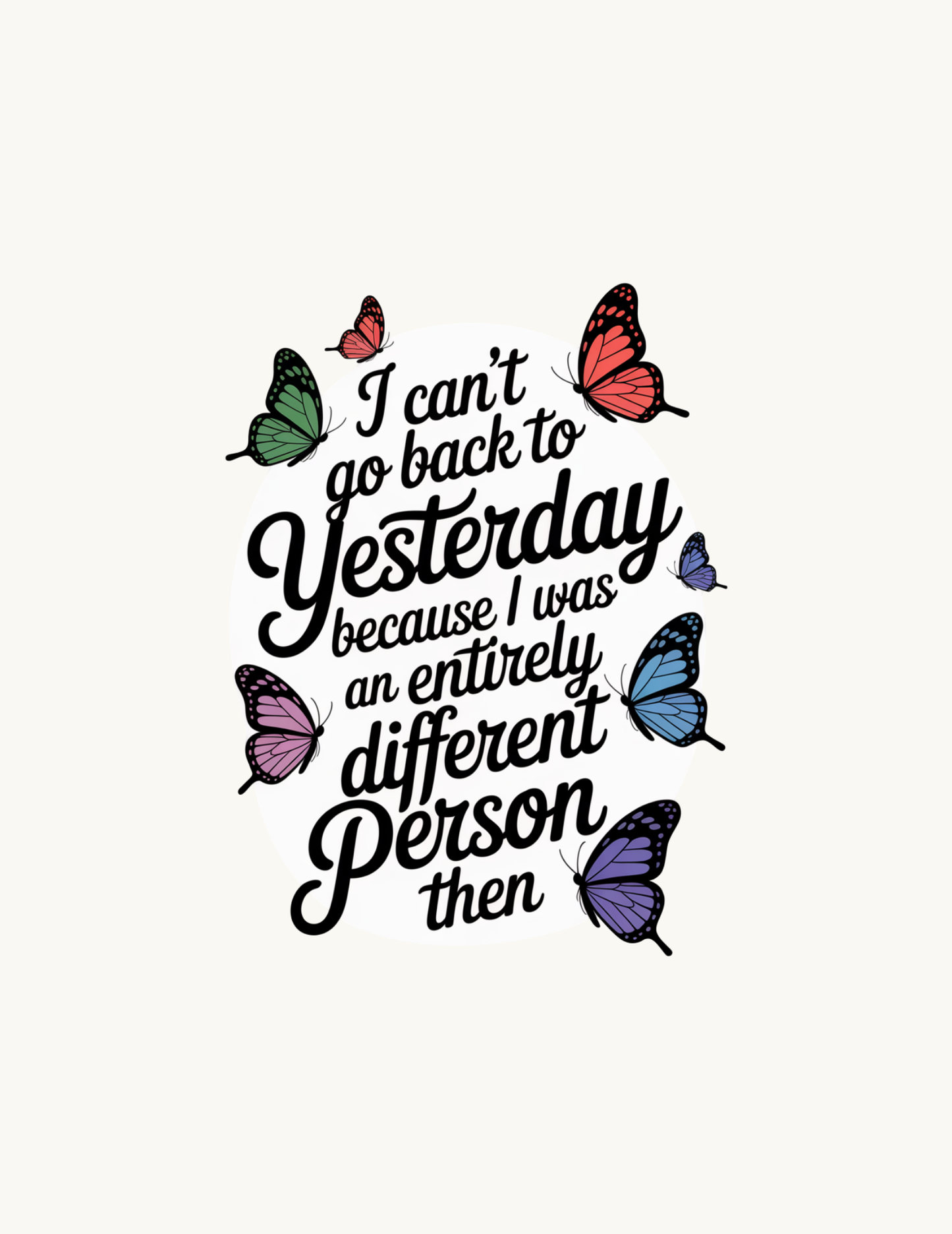 "I Can't Go Back to Yesterday" Sticker | Self-Growth Quote Vinyl Decal