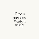 "Time Is Precious" Sticker | Minimalist Quote Vinyl Decal by The Sticker Era
