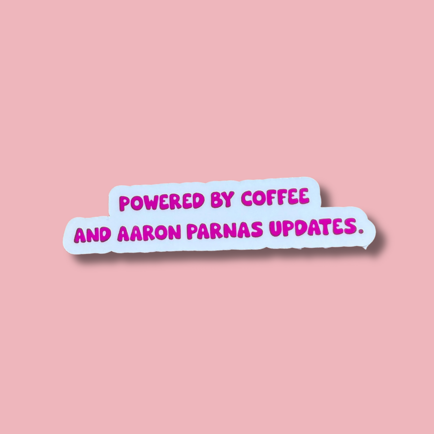 Powered by Coffee & Aaron Parnas Updates" Sticker | Funny Political Humor Vinyl Decal | Current Events News Junkie Laptop Water Bottle Sticker | 3.25-inch Wide - The Sticker Era