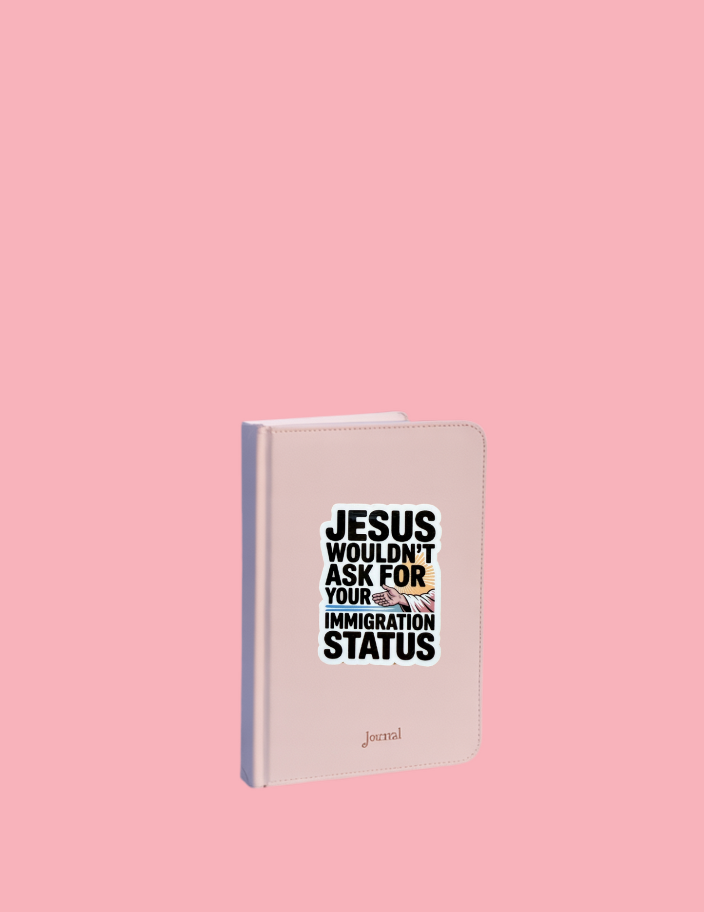 Jesus Wouldn't Ask Your Immigration Status Sticker | Inclusive Christian Vinyl Decal | Faith-Based Social Justice Gift | Compassion Immigration Reform Sticker - The Sticker Era