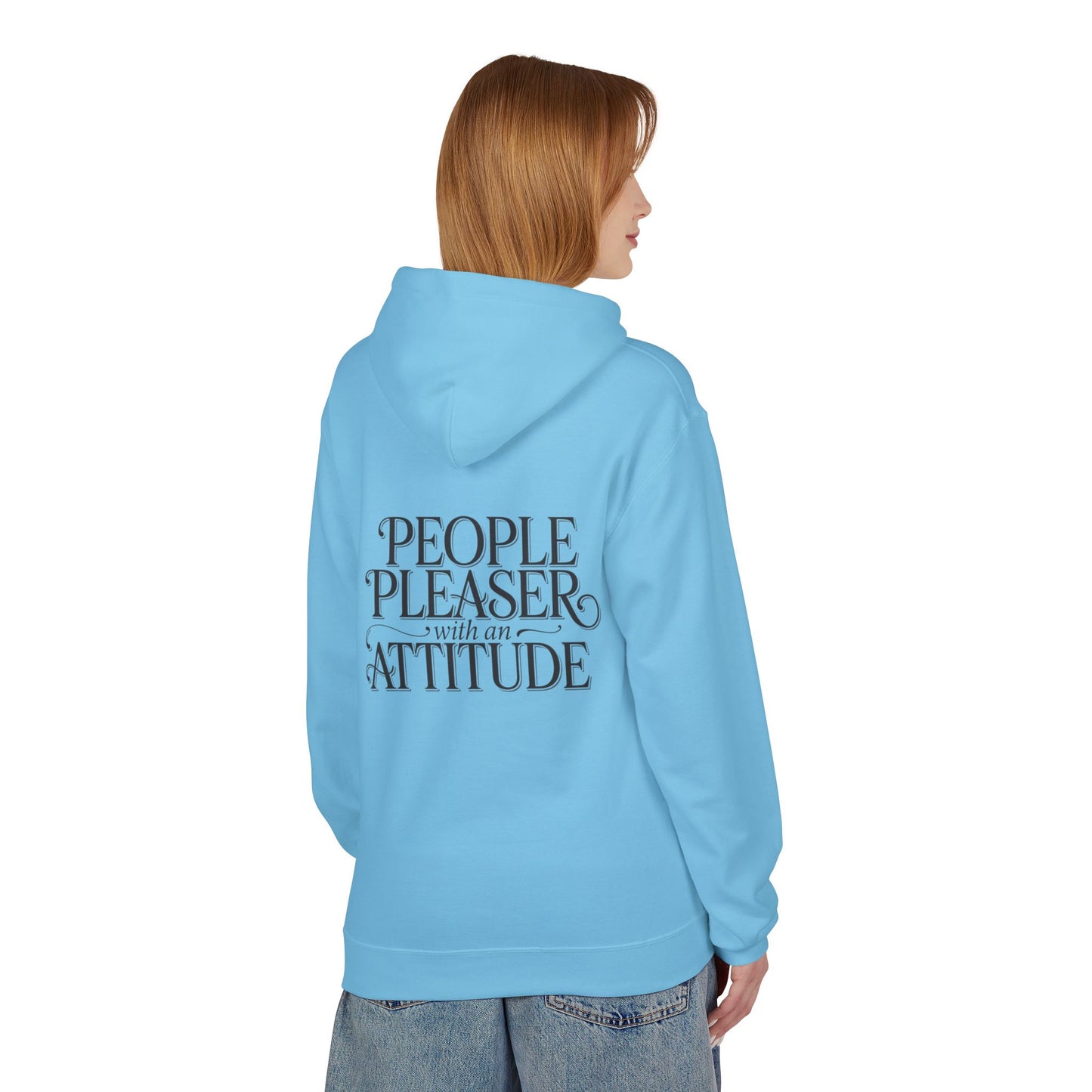 Hoodie — “People Pleaser with an Attitude” Graphic Hoodie