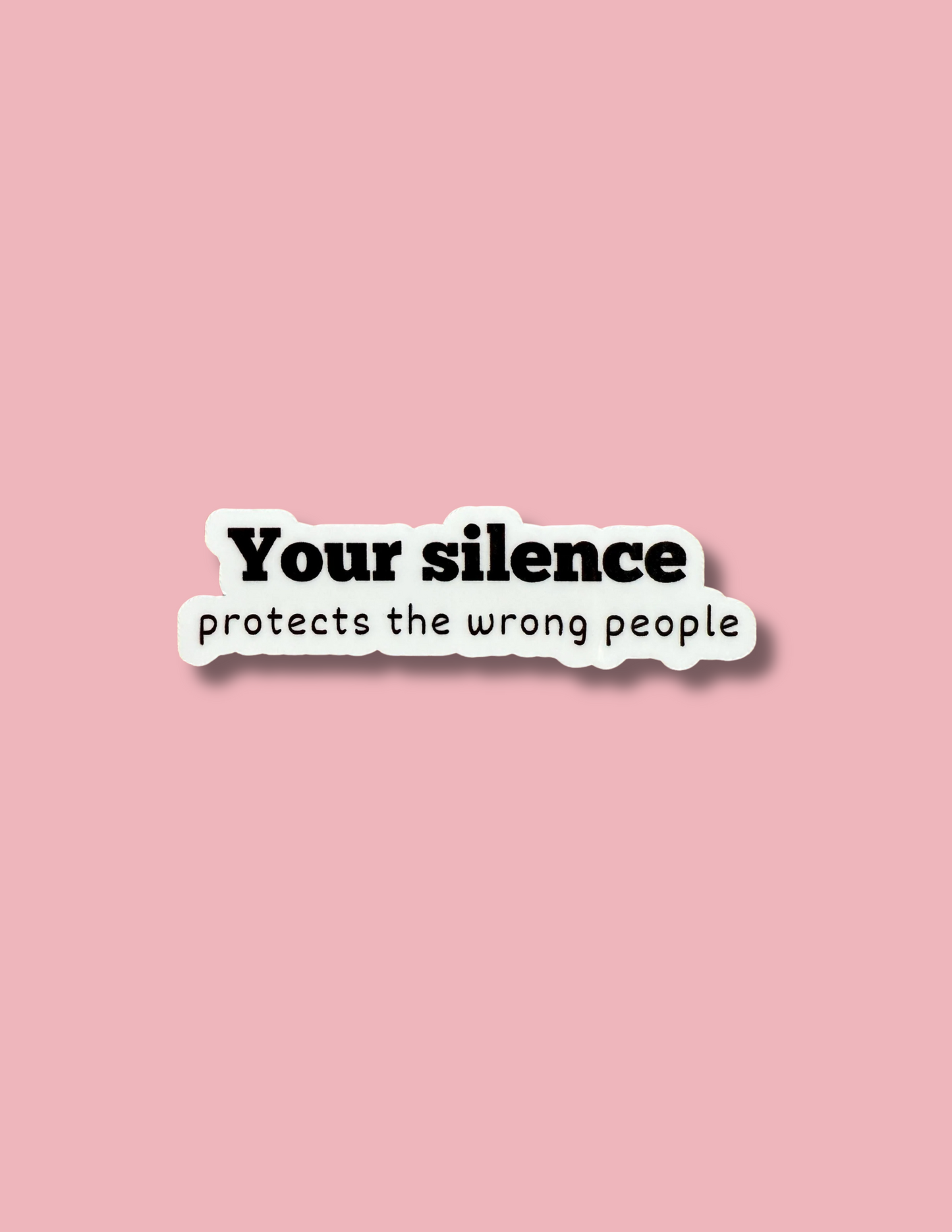 Your Silence Protects the Wrong People Sticker – Activism Decal, Anti Hate Sticker, Protest Vinyl Sticker, Liberal Gift - The Sticker Era