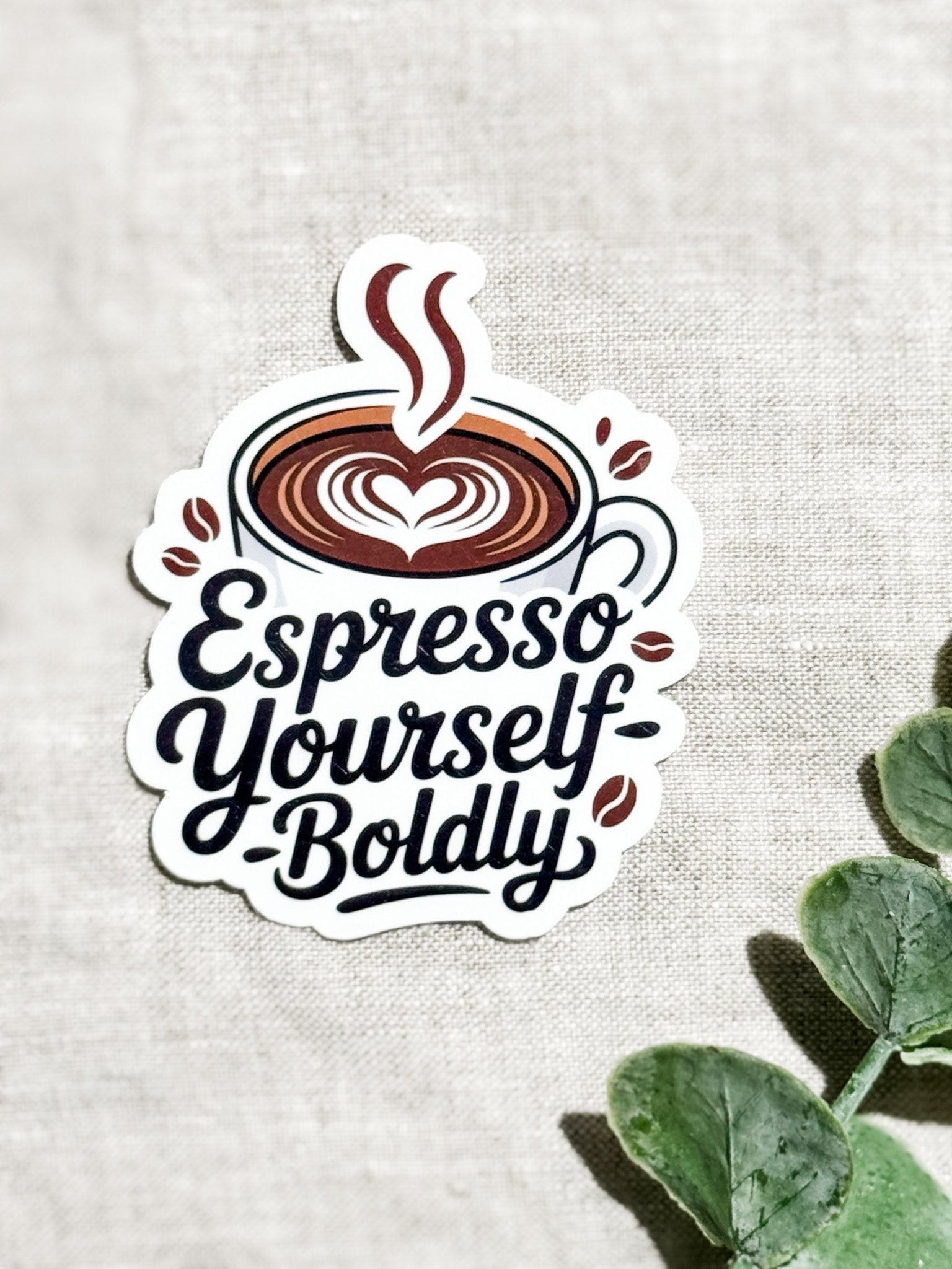 "Espresso Yourself Boldly" Sticker | Funny Coffee Quote Vinyl Decal by The Sticker Era