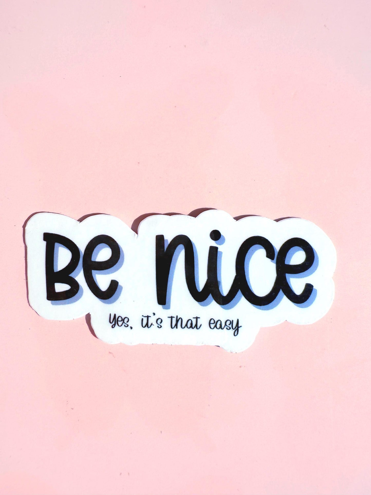 Be Nice Vinyl Sticker: Positive Reminder Decal for Laptop, Water Bottle __etsy:7010469008