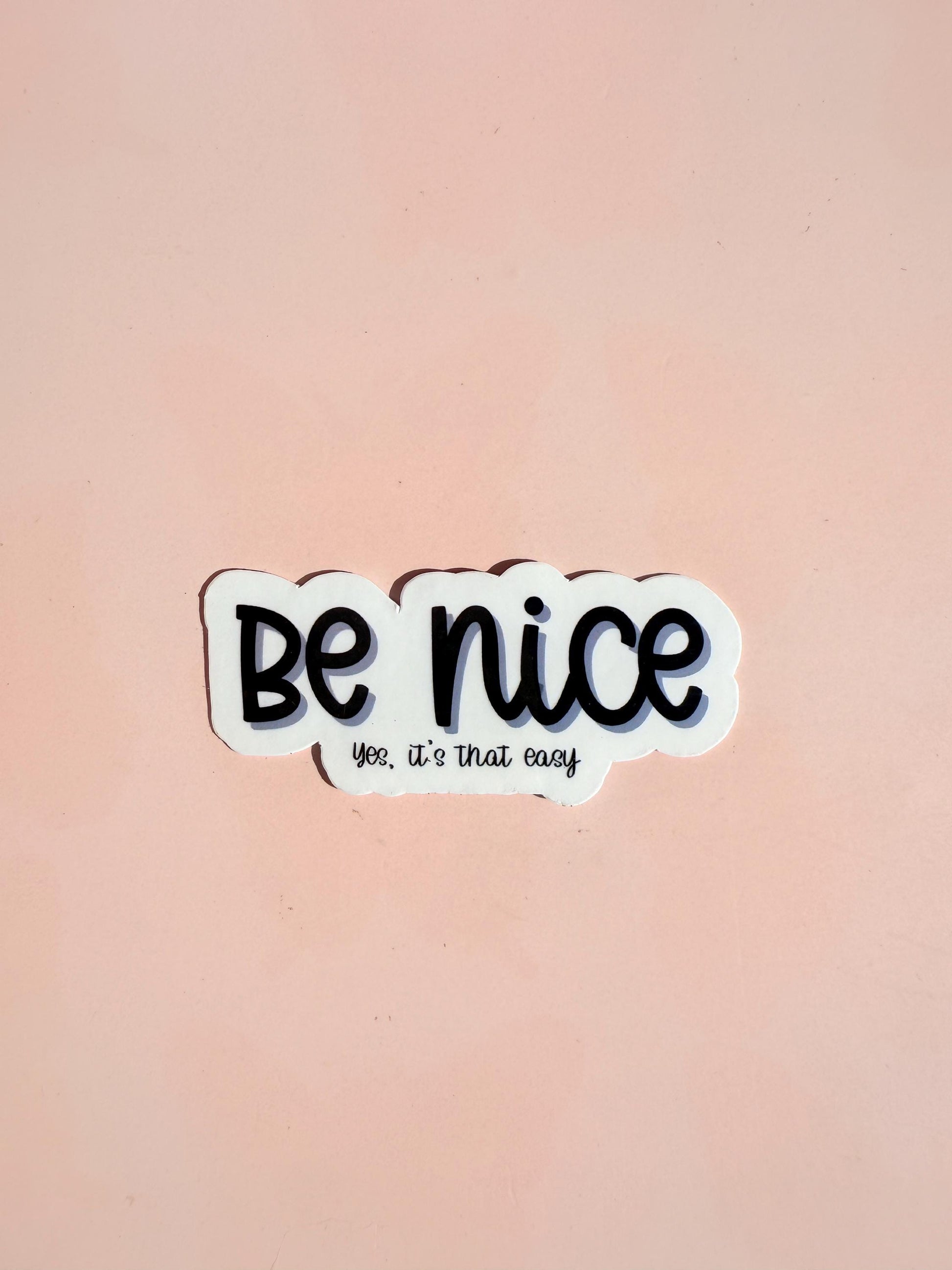 Be Nice Vinyl Sticker: Positive Reminder Decal for Laptop, Water Bottle __etsy:7010452612