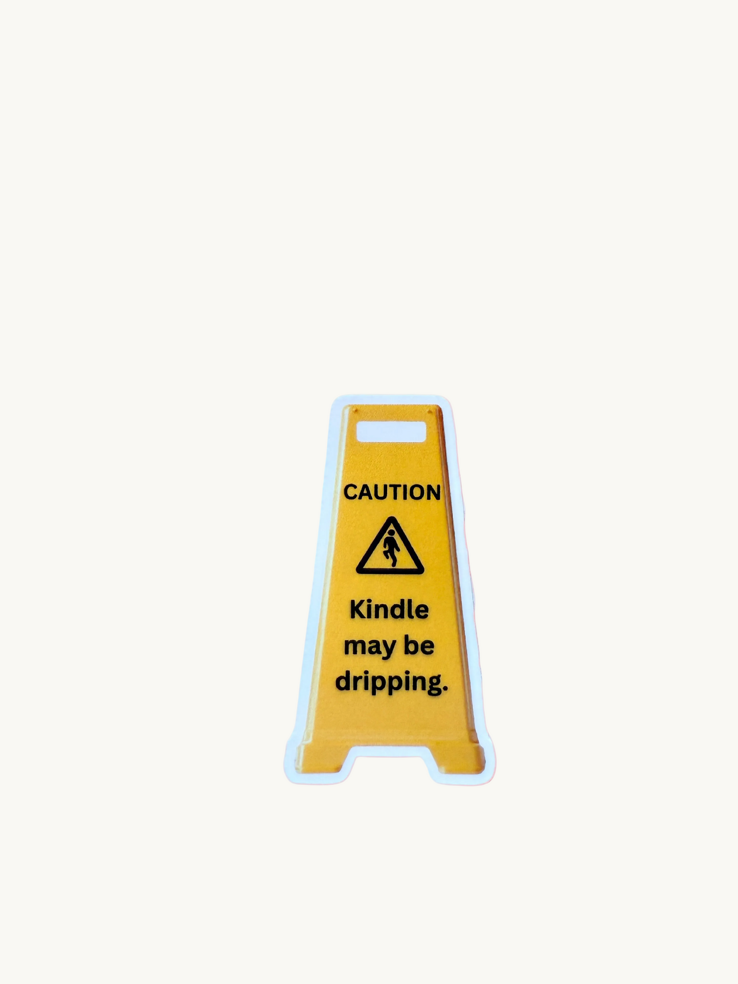 Caution Kindle May Be Dripping funny vinyl sticker - booktok humor decal for smutty book lovers`