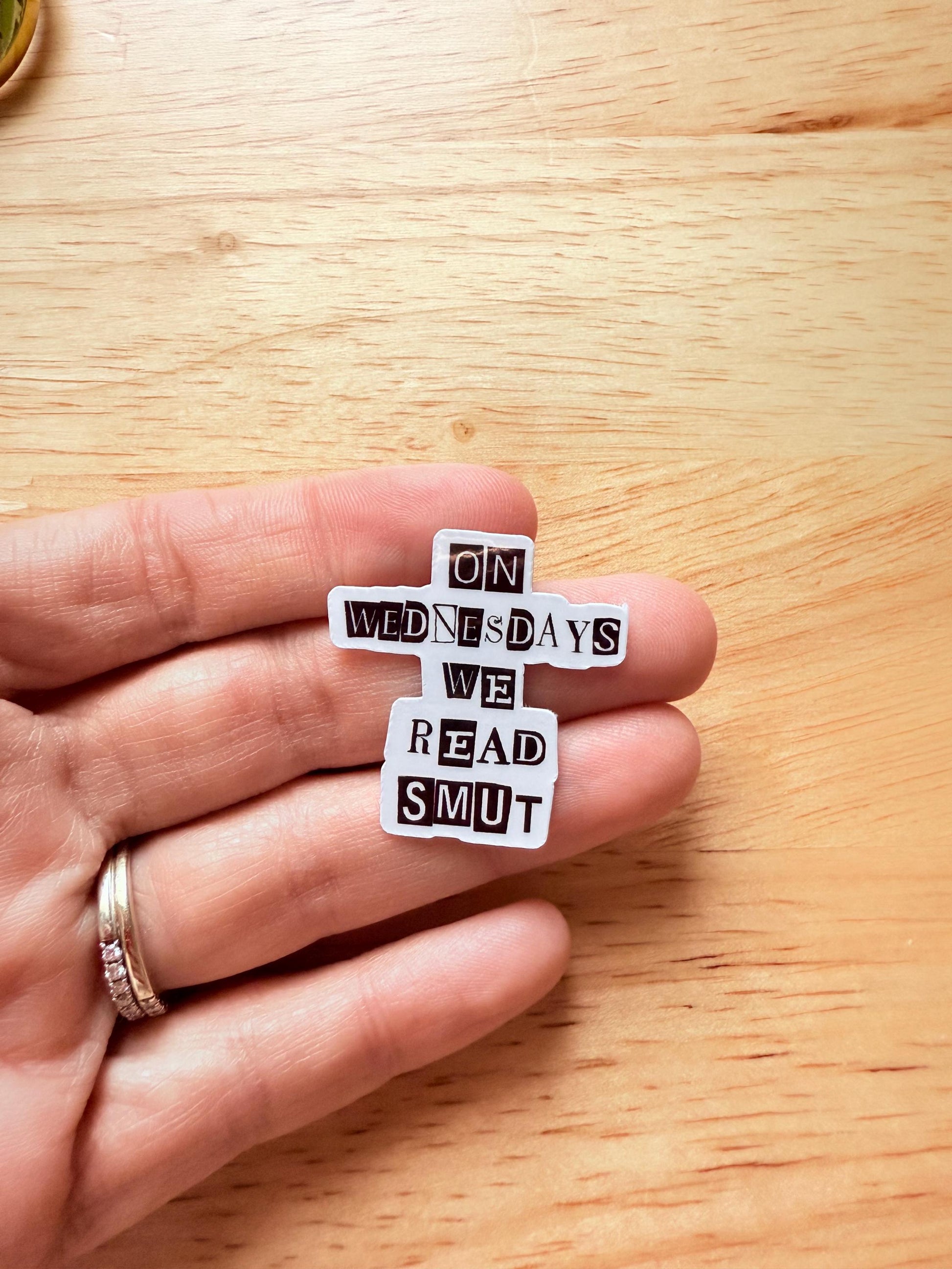 Dark Humor Vinyl Sticker – “On Wednesdays We Read Smut” Funny Decal for Book Lovers __etsy:6766296393