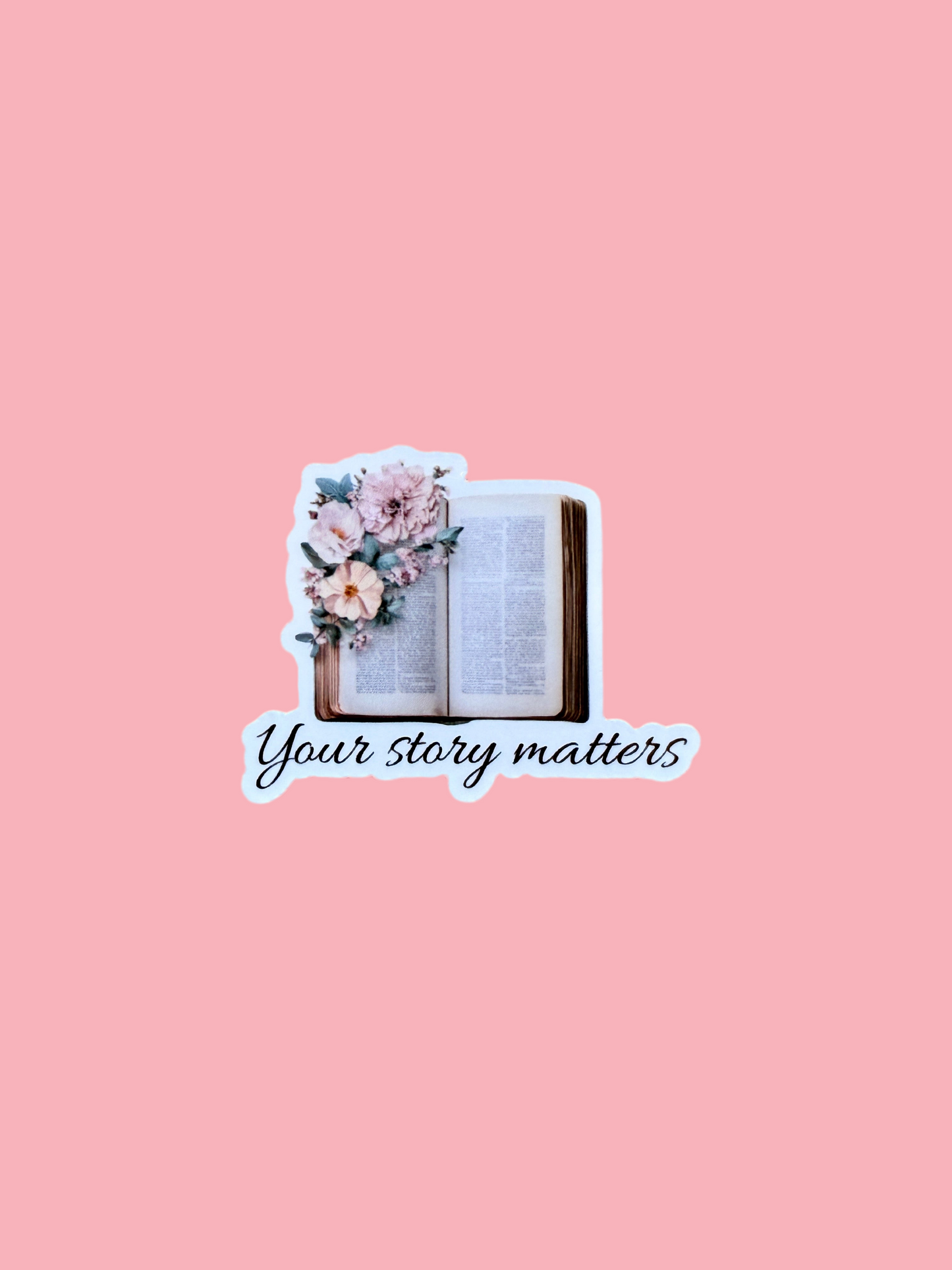 Inspirational Your Story Matters sticker with floral and book art
