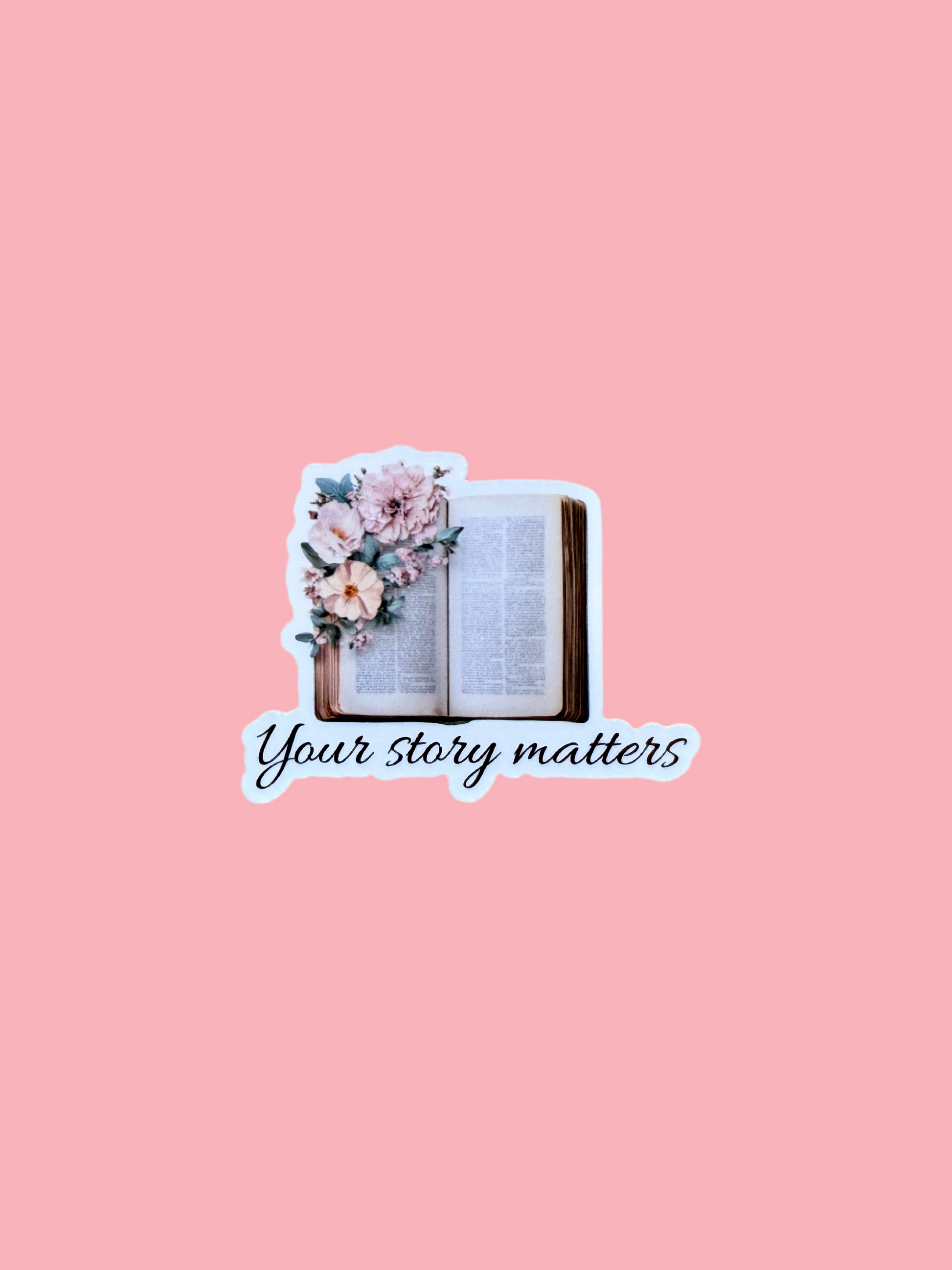 Inspirational Your Story Matters sticker with floral and book art