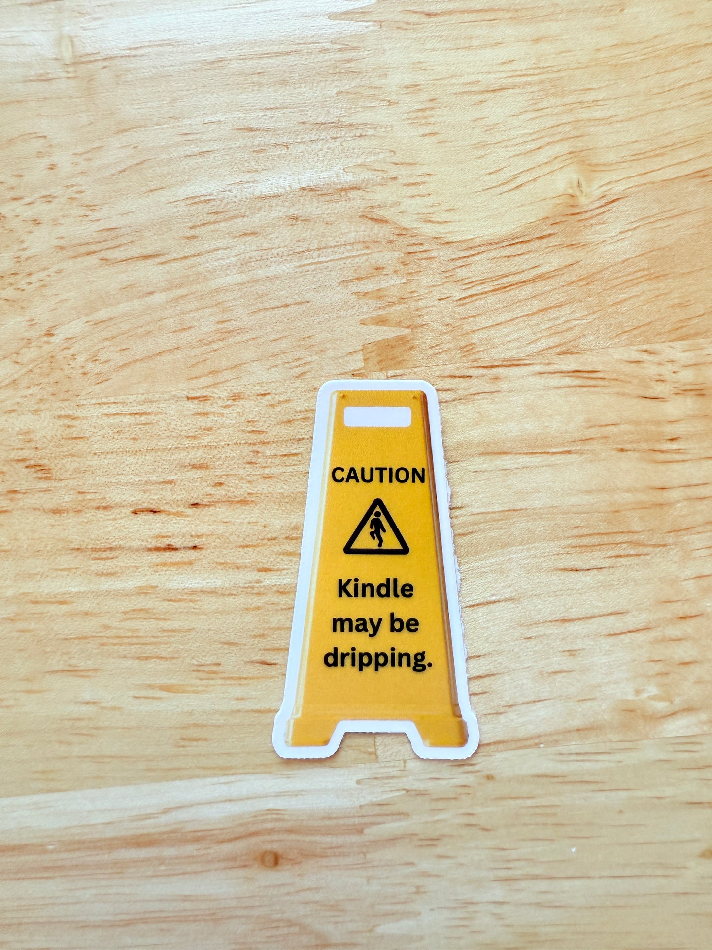 Caution: Kindle May Be Dripping Sticker – Book Lover Gift, Funny Reading Sticker - The Sticker Era