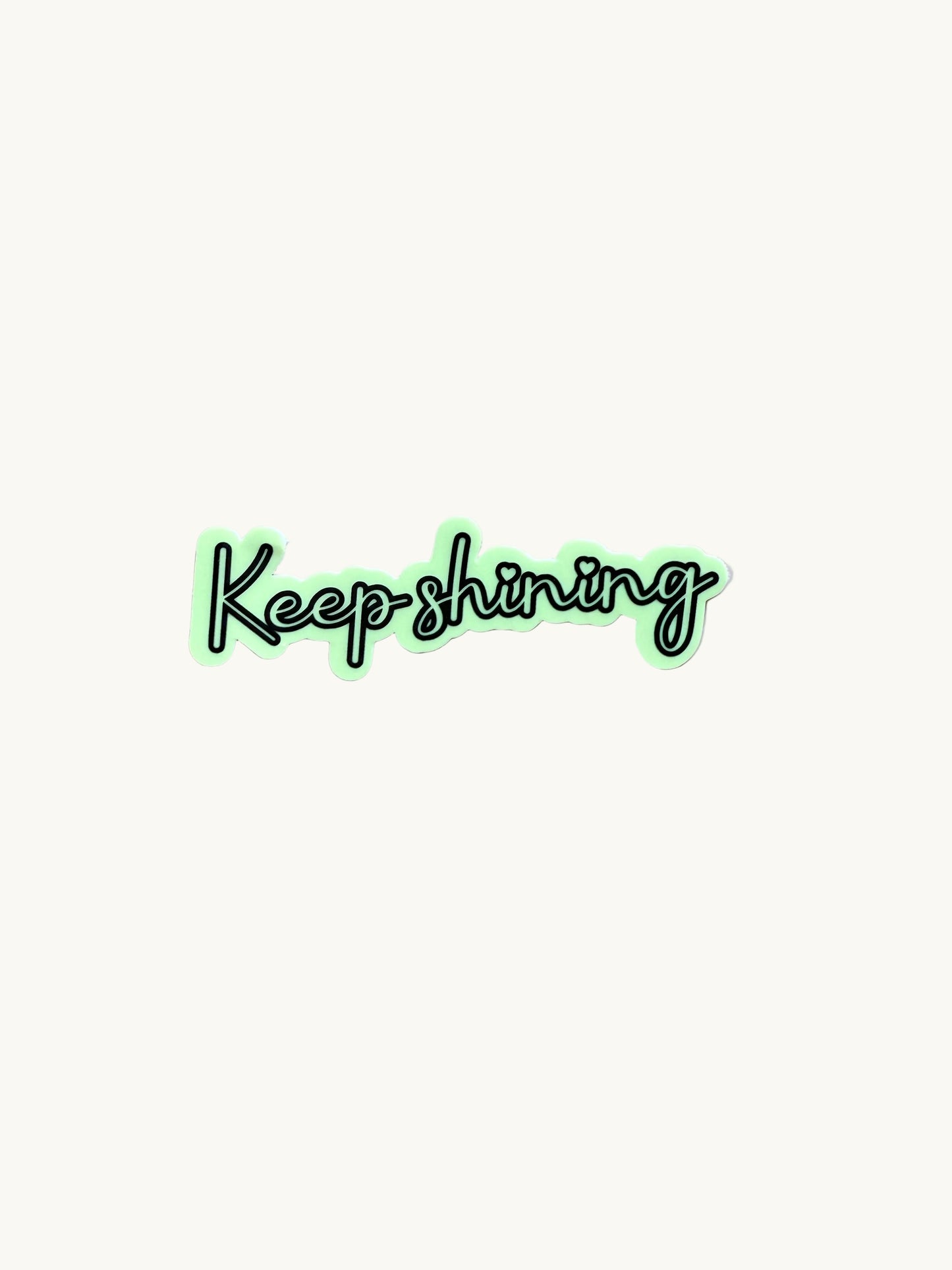 Glow in the Dark "Keep Shining" Motivational Quote Sticker | Positive Affirmation Luminous Vinyl Decal | Self-Love Inspirational Laptop Water Bottle Sticker | 3.16-inch - The Sticker Era