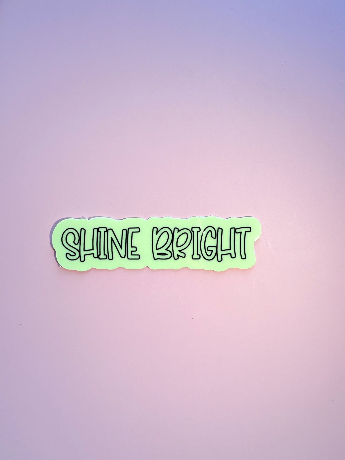 Glow in the Dark "SHINE BRIGHT" Motivational Quote Sticker | Positive Affirmation Luminous Vinyl Decal | Self-Love Inspirational Laptop Water Bottle Sticker | 3.3-inch - The Sticker Era