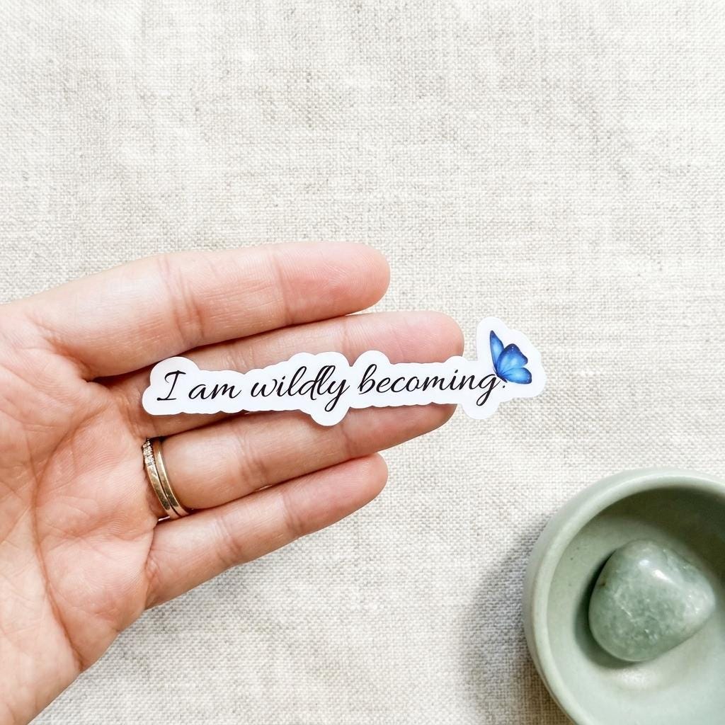 Inspirational Vinyl Sticker – "I Am Wildly Becoming" Motivational Decal for Journals __etsy:8164472857