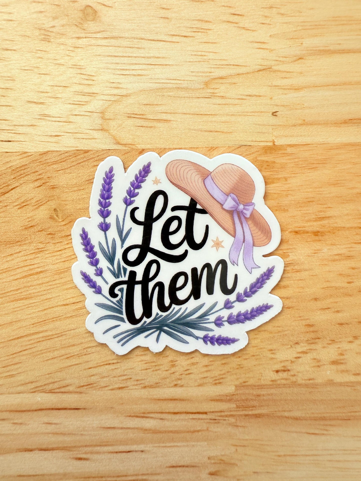Lavender “Let Them” Sticker – Whimsical Vinyl Decal with Hat for Journals, Planners & Book Lovers __etsy:6840183434