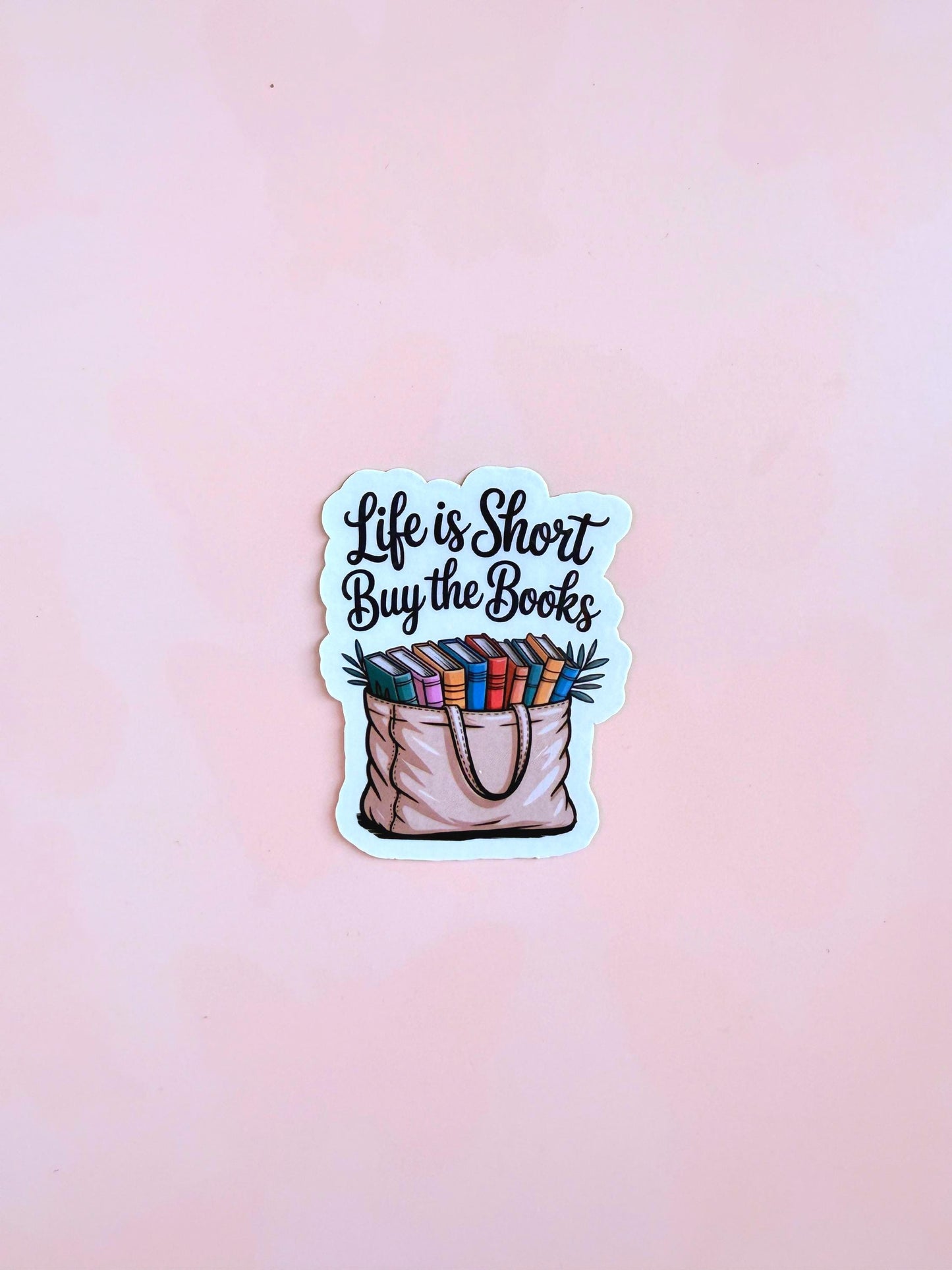 Life is Short Buy Books Sticker: Book Lover Gift, Matte Vinyl Decal __etsy:6955446322