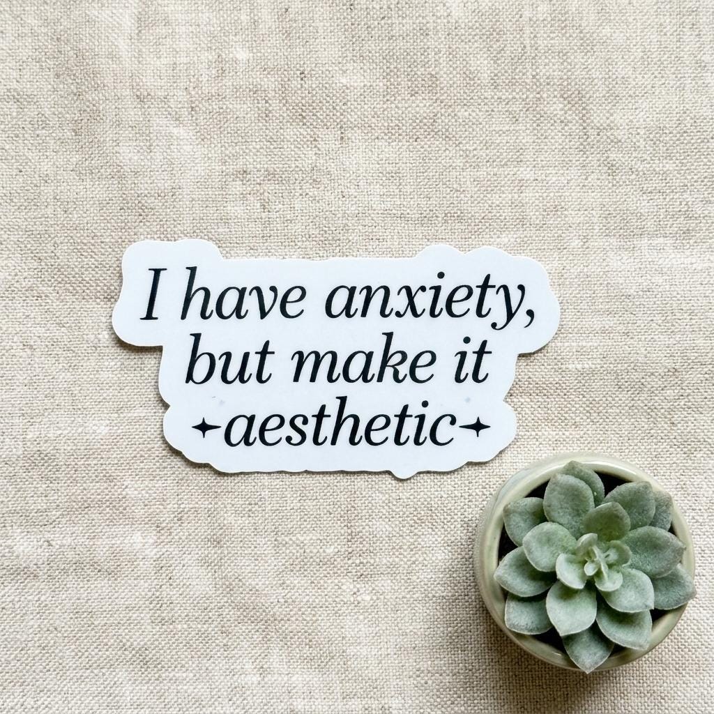 Mental Health Sticker Pack: Relatable Anxiety Humor, Neurodiversity Self-Love __etsy:8157172987