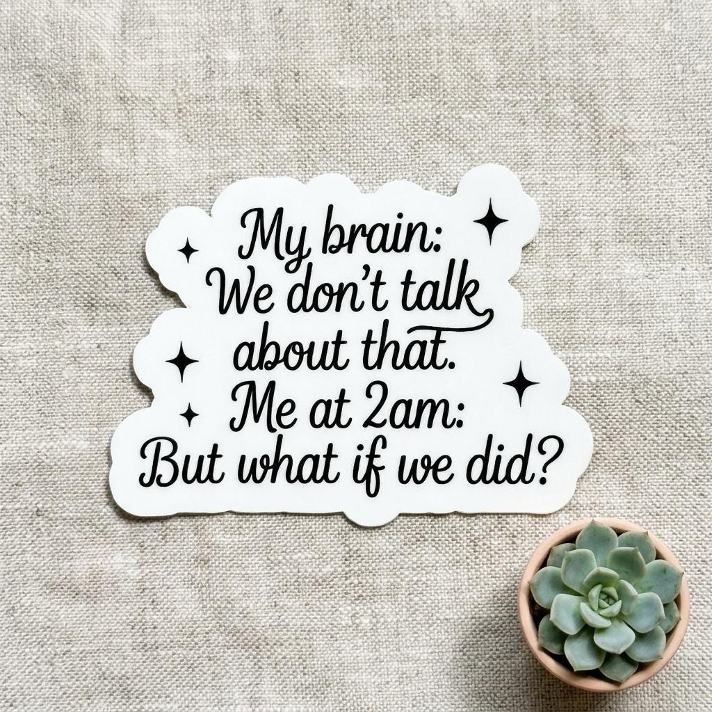 Mental Health Sticker Pack: Relatable Anxiety Humor, Neurodiversity Self-Love __etsy:8109267014