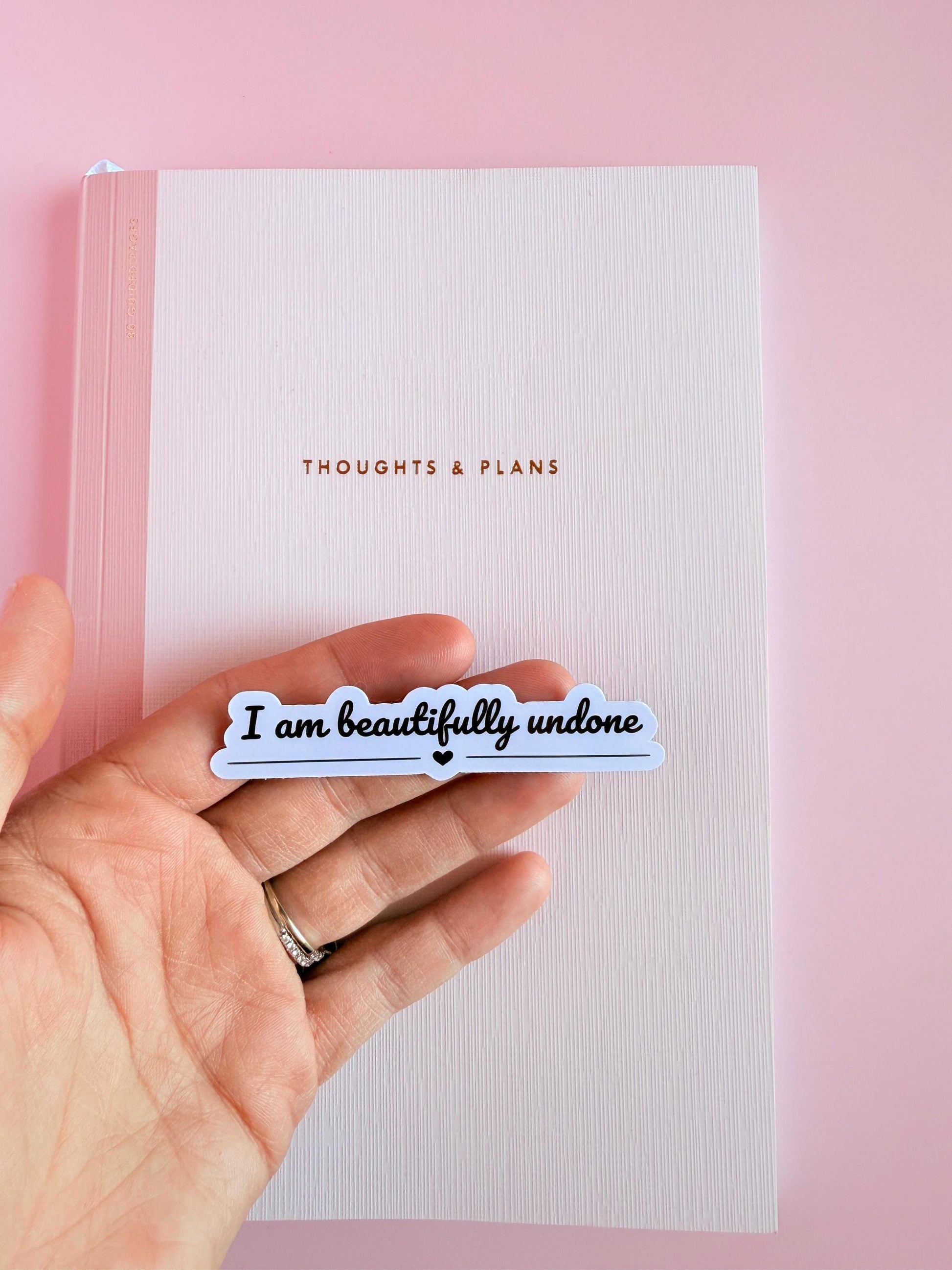 Positive Vinyl Sticker – "I Am Beautifully Undone" Inspirational Decal for Self-Care __etsy:6869578248