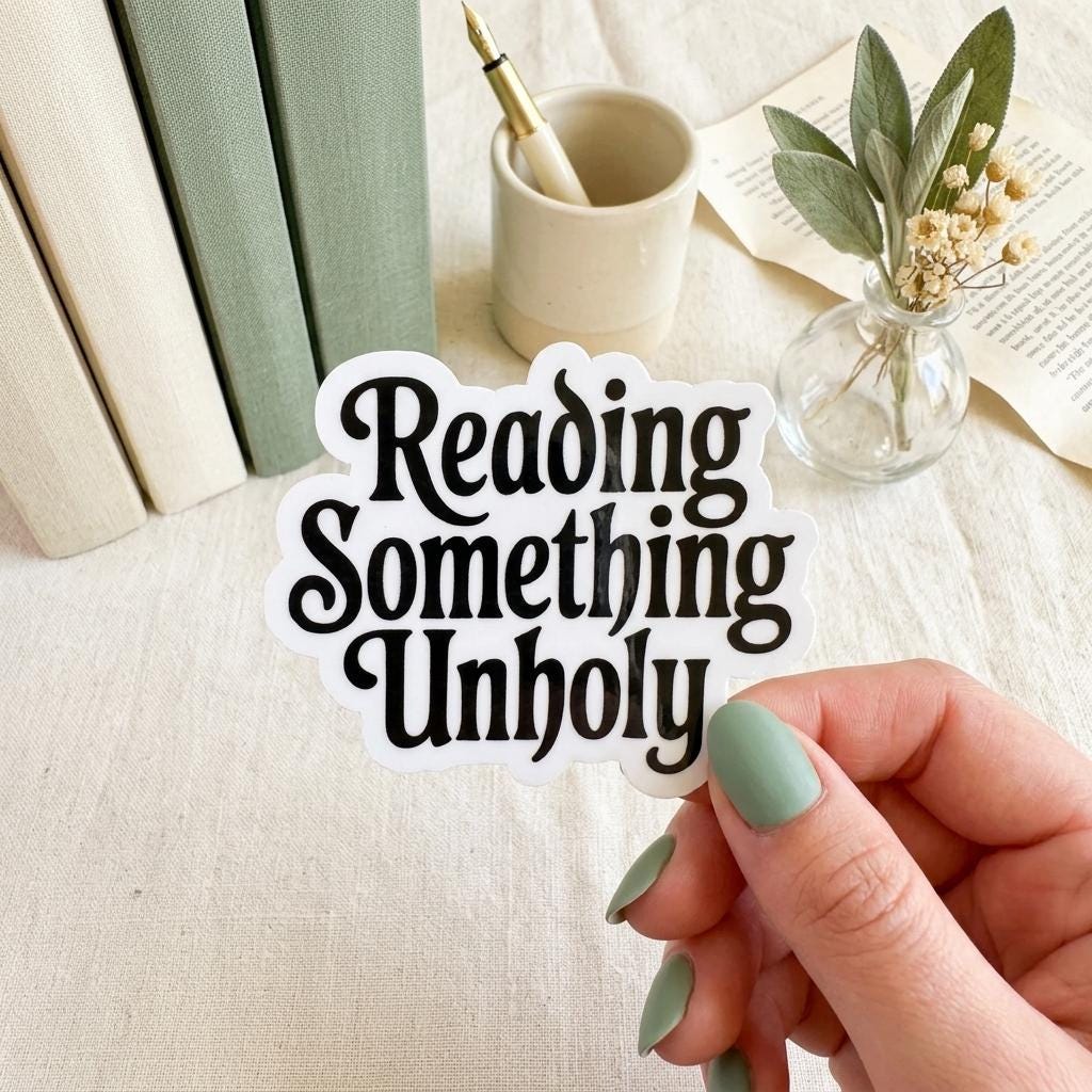 Reading Something Unholy Sticker: Spicy Booktok Smut Reader Vinyl __etsy:8134184230