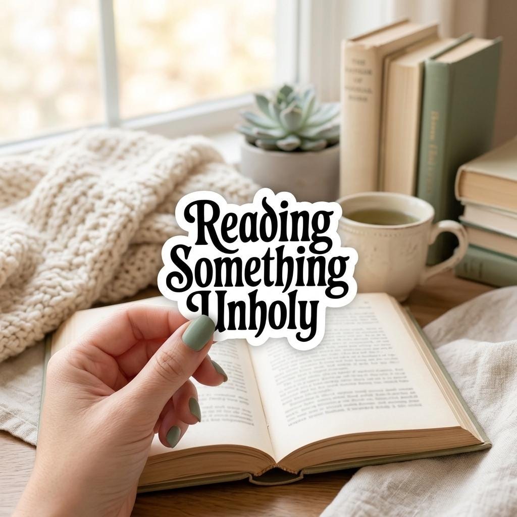 Reading Something Unholy Sticker: Spicy Booktok Smut Reader Vinyl __etsy:8134184224