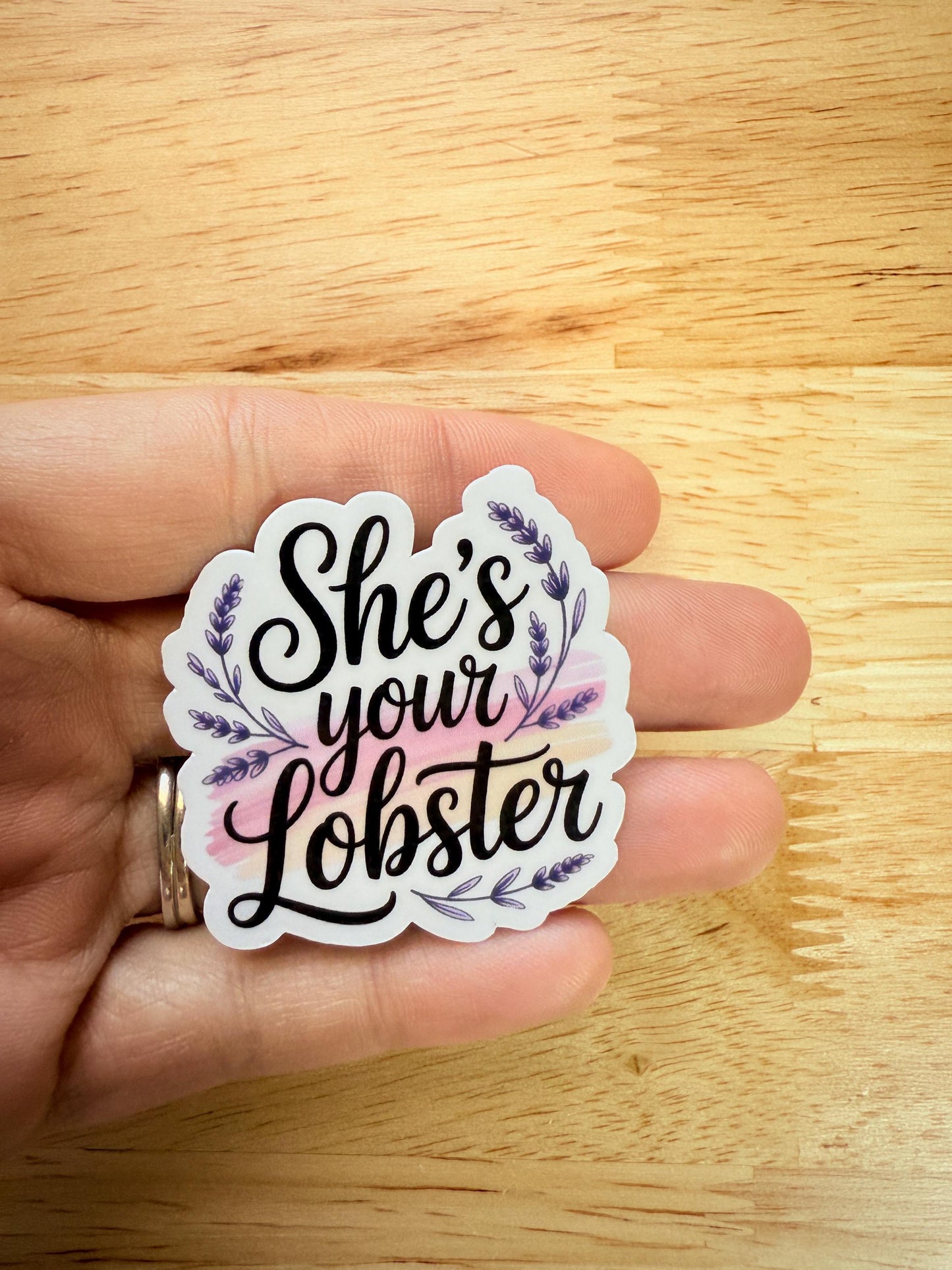 She’s Your Lobster Sticker – Funny Vinyl Decal for Fans, Journals, Laptops & Romantic Gifts __etsy:6901041015
