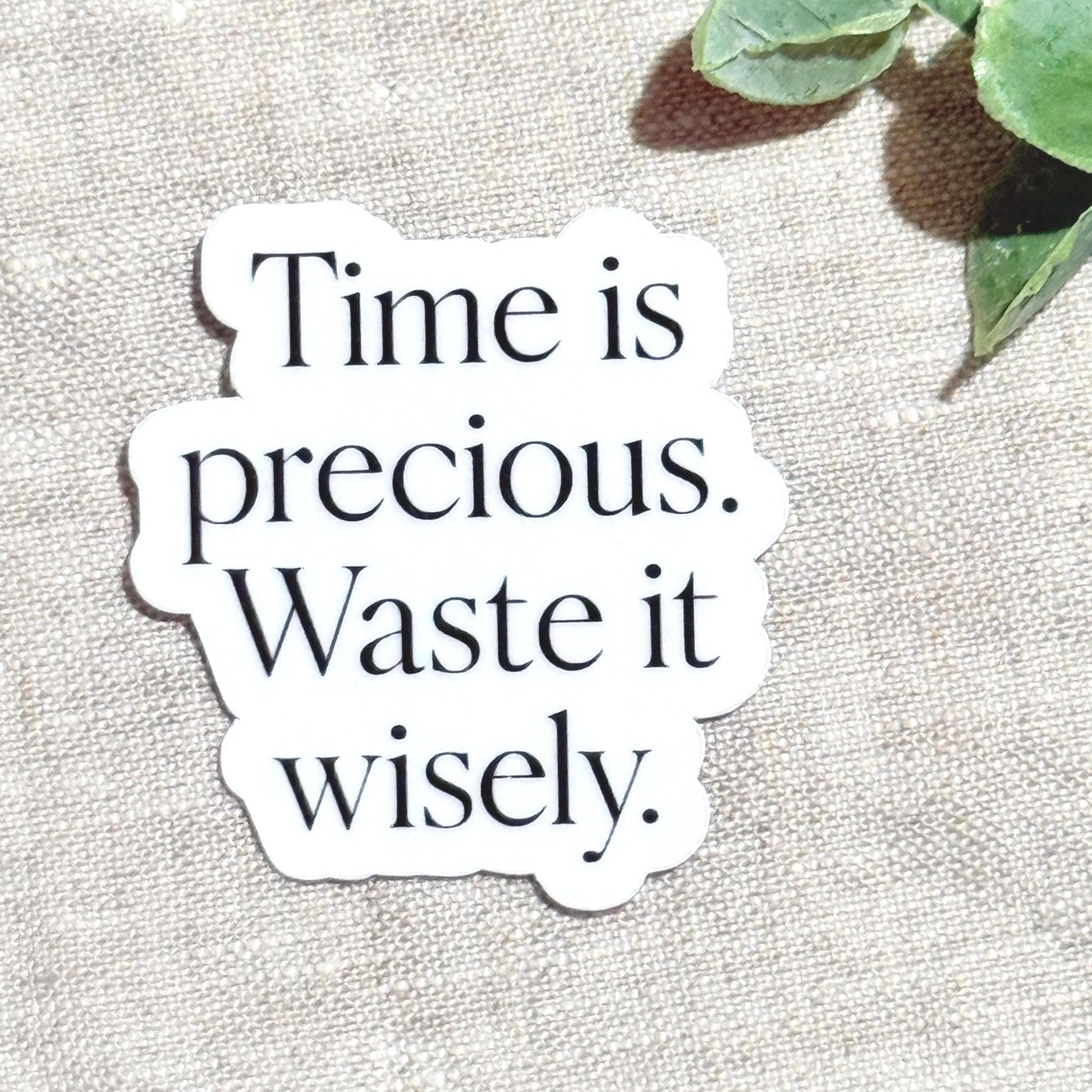 Time Is Precious Vinyl Sticker: Minimalist Quote, Laptop Decal __etsy:8156822103