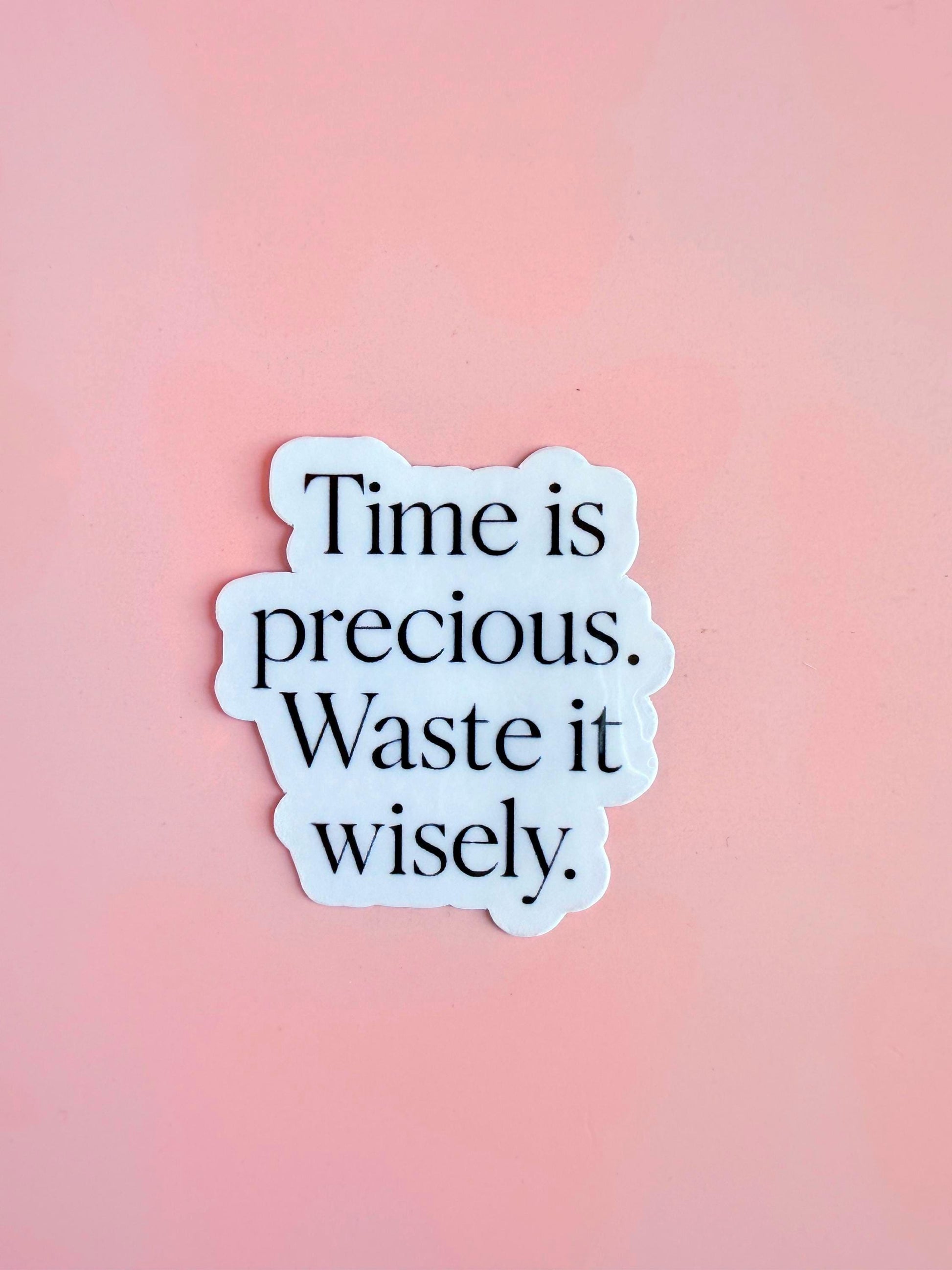 Time Is Precious Vinyl Sticker: Minimalist Quote, Laptop Decal __etsy:7090607892