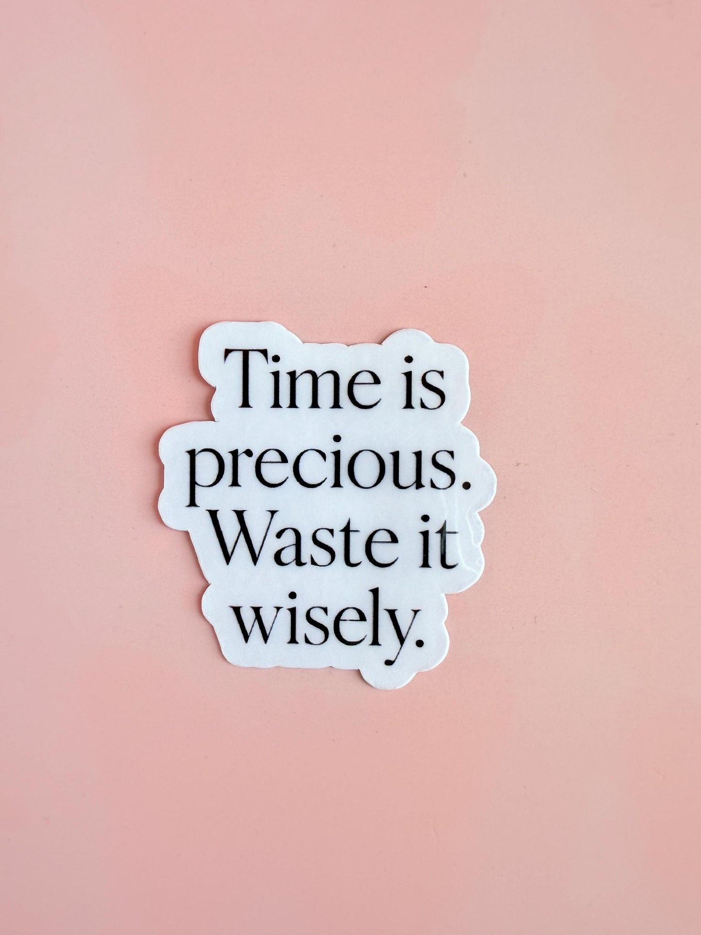 Time Is Precious Vinyl Sticker: Minimalist Quote, Laptop Decal __etsy:6922756684