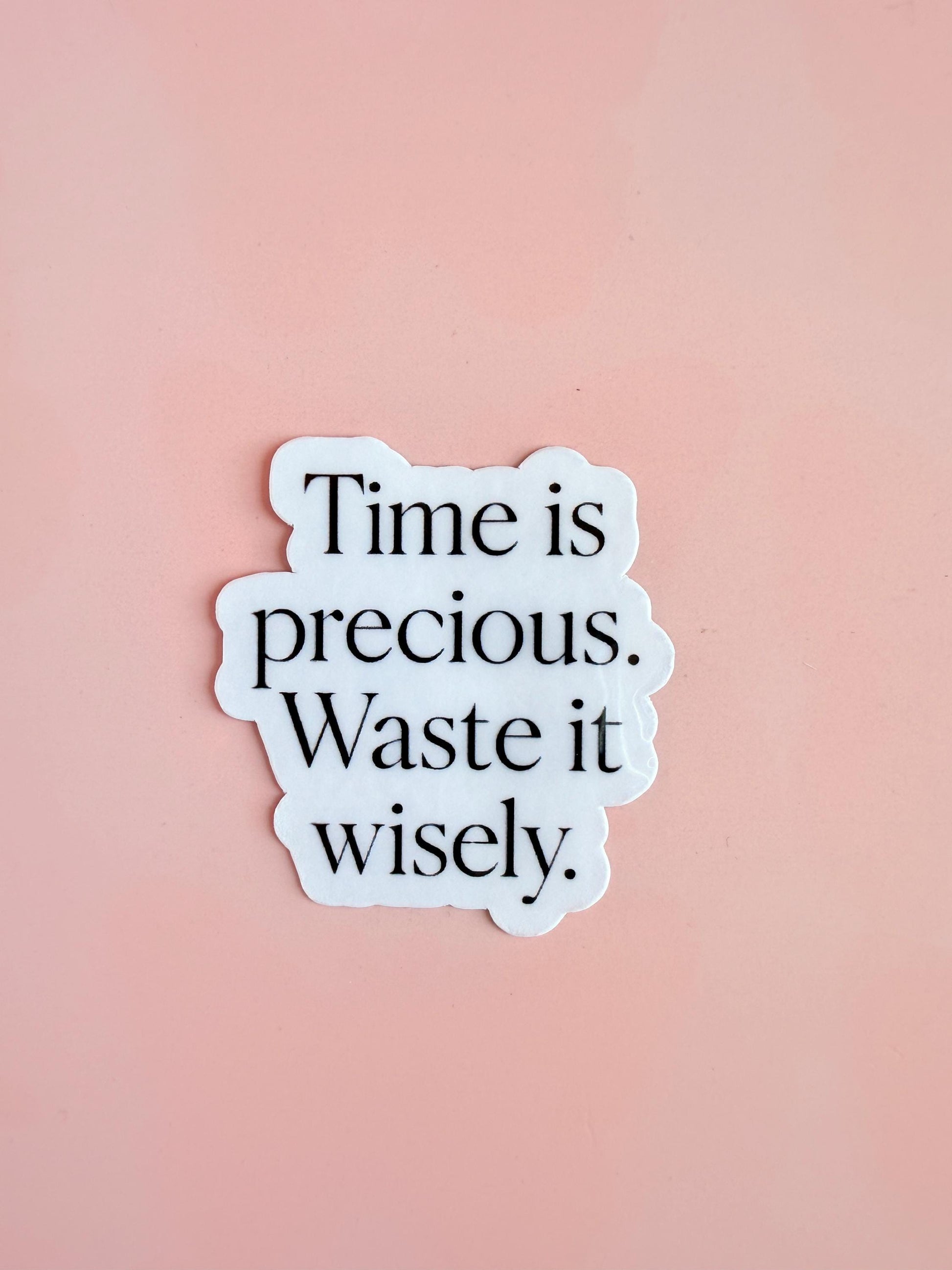 Time Is Precious Vinyl Sticker: Minimalist Quote, Laptop Decal __etsy:6922756684