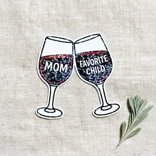 Wine Glass Sticker, Funny Mom Gift, Favorite Child Decal by The Sticker Era