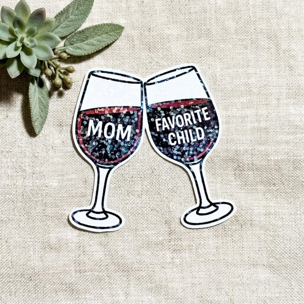 Wine Glass Sticker, Funny Mom Gift, Favorite Child Decal __etsy:8157603713