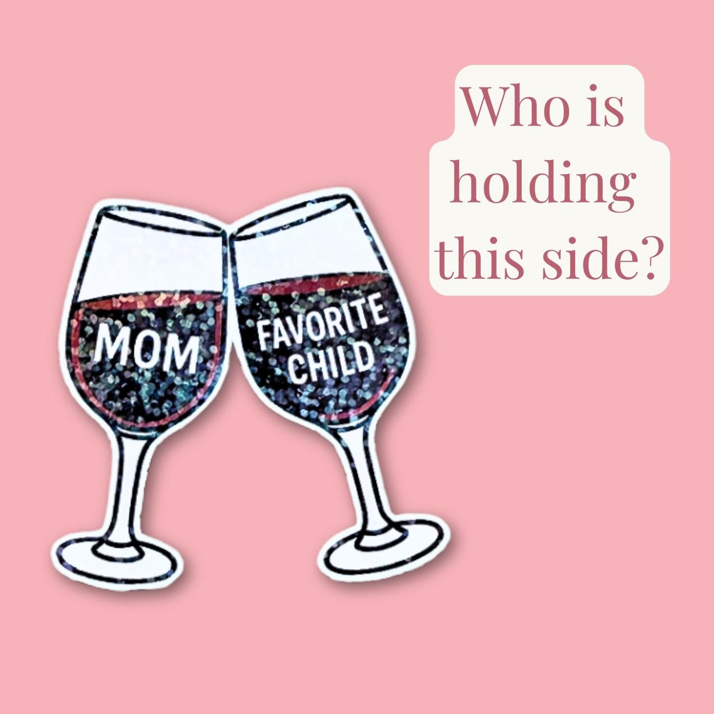Wine Glass Sticker, Funny Mom Gift, Favorite Child Decal __etsy:7728902970