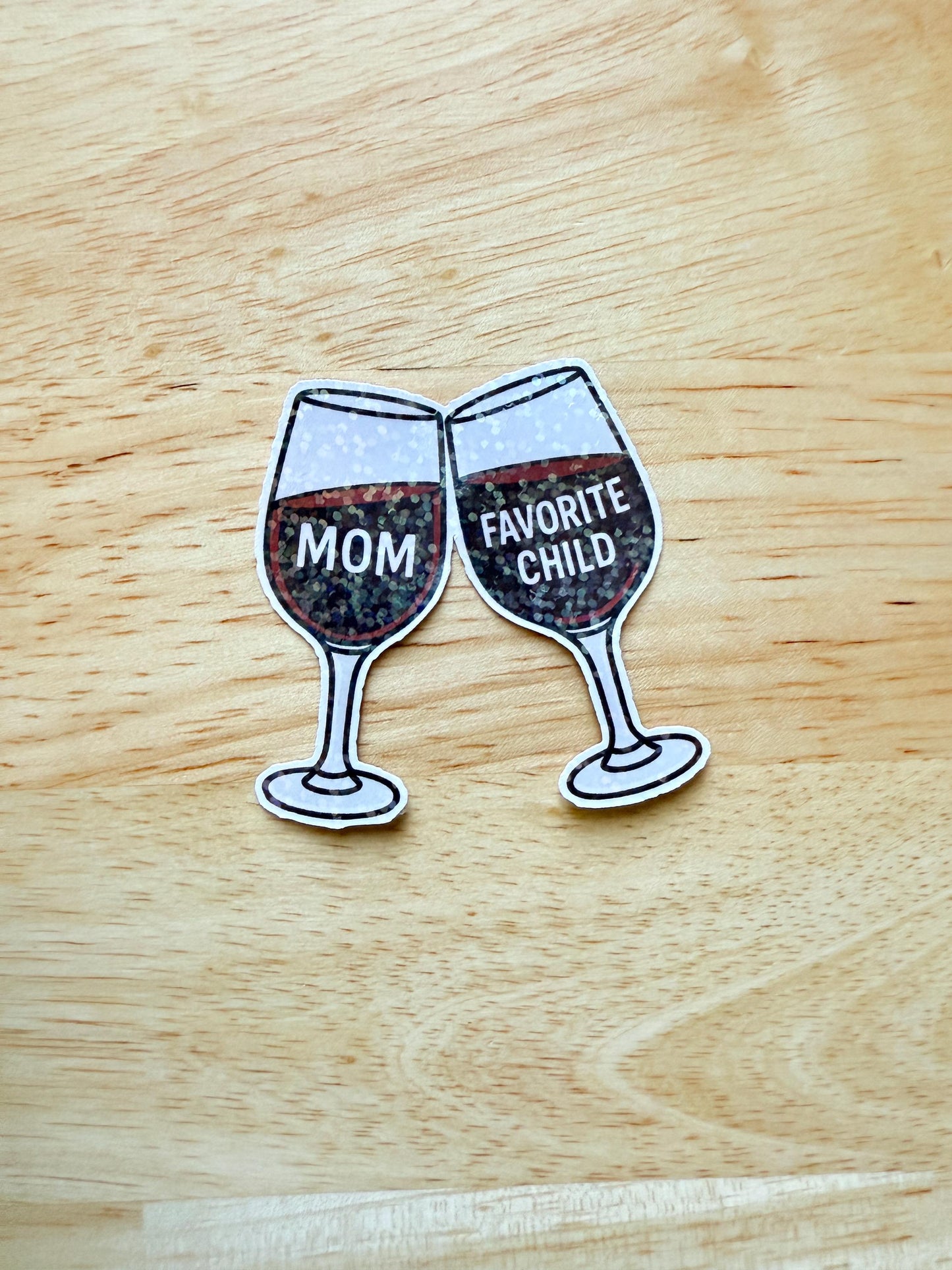 Wine Glass Sticker, Funny Mom Gift, Favorite Child Decal __etsy:6813259750