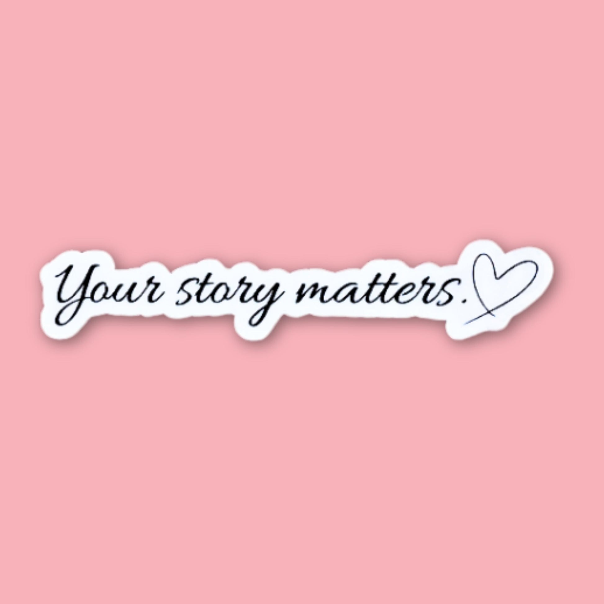 Your Story Matters Sticker, Inspirational Decal __etsy:7730560762