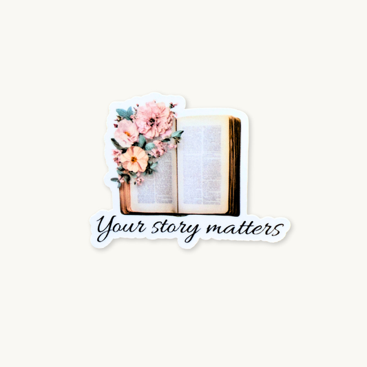 Your Story Matters motivational vinyl sticker with flowers and books - mental health bookish decal`