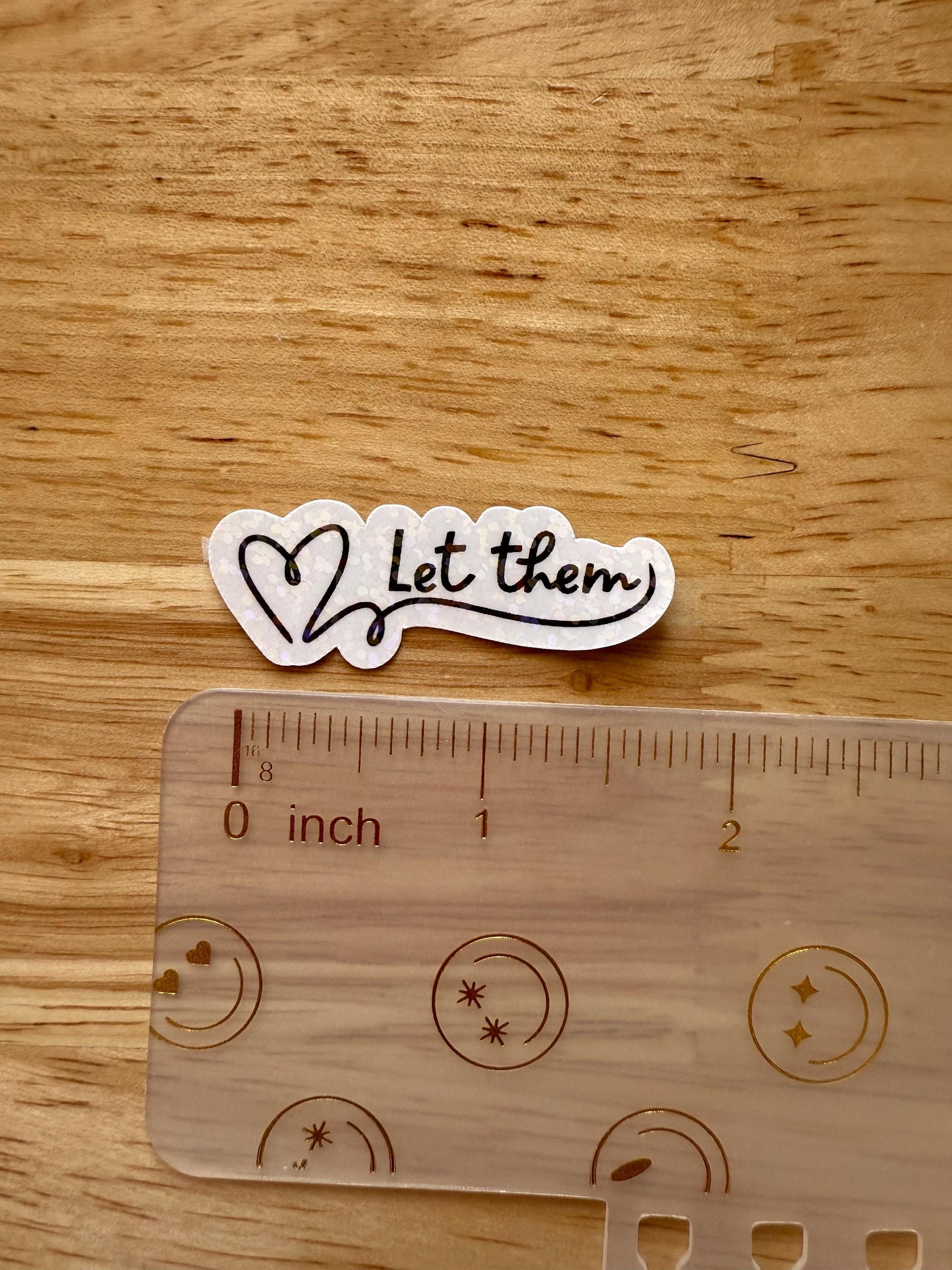 Let Them Inspirational Sticker | Stay Unbothered Vinyl Decal | Mental Health Self-Care Reminder | Positive Affirmation Laptop Water Bottle Sticker - The Sticker Era
