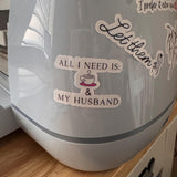 All I Need Is My Husband and Coffee by The Sticker Era