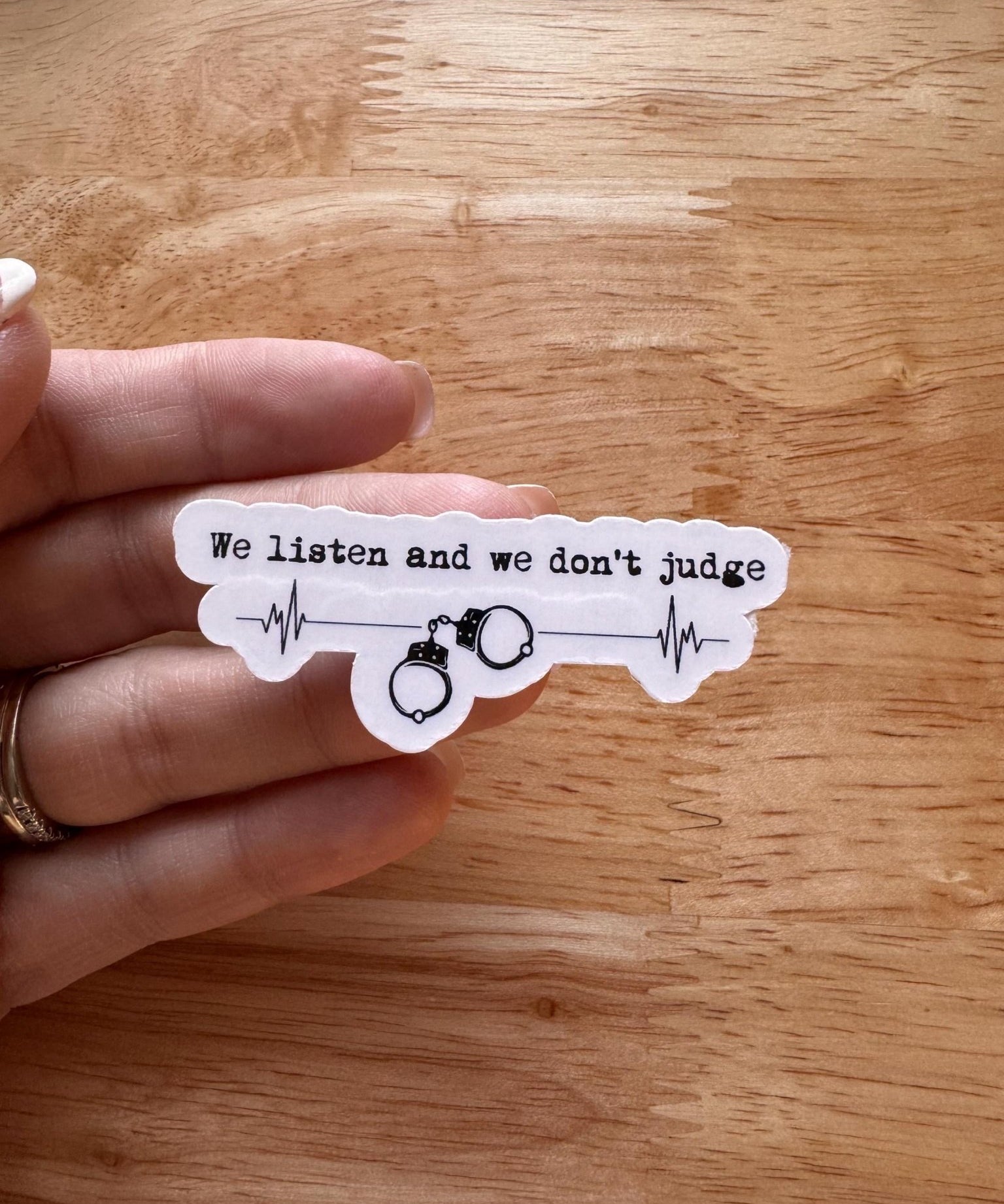 "We Listen and Don't Judge" Sticker | Support & Mental Health Vinyl Decal by The Sticker Era