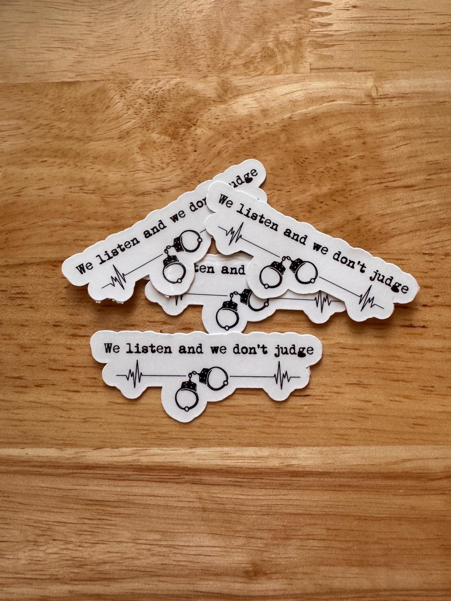 "We Listen and Don't Judge" Sticker | Support & Mental Health Vinyl Decal by The Sticker Era
