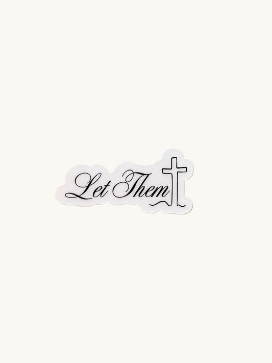 Let Them Vinyl Sticker – Faith and Mental Health Vinyl Decal for Journals - The Sticker Era