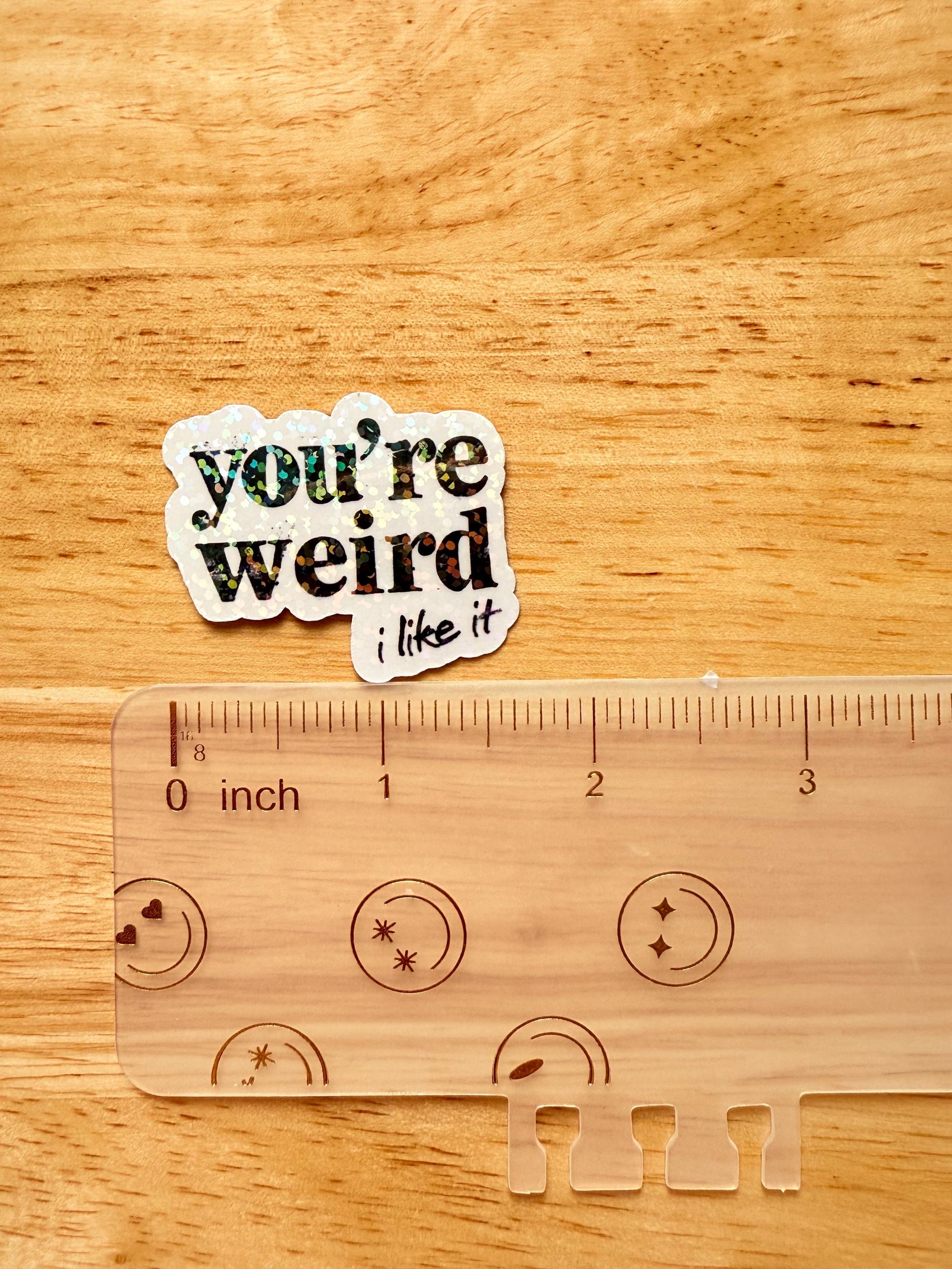 You're Weird Like Me" Sticker | Funny Holographic Vinyl Decal for Introverts | Quirky Reader Laptop Journal Sticker | Bookish Humor Gift - The Sticker Era