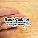 Book Club for Exhausted Moms Sticker by The Sticker Era