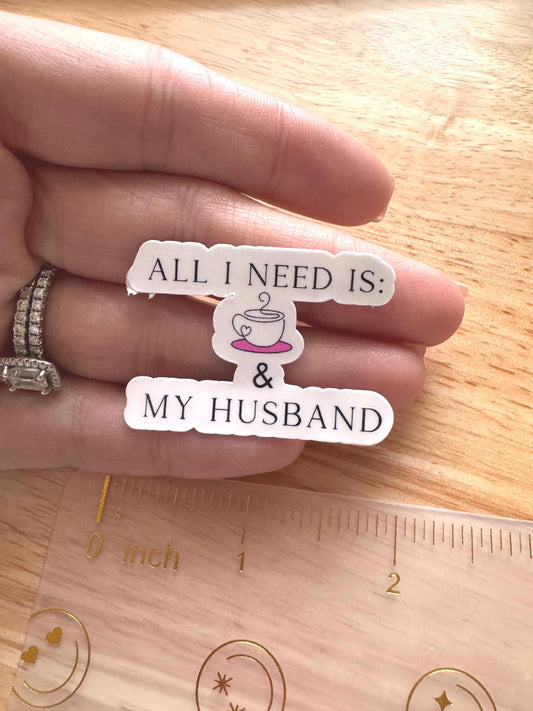 Funny coffee lover sticker on laptop – All I Need Is My Husband and Coffee design
