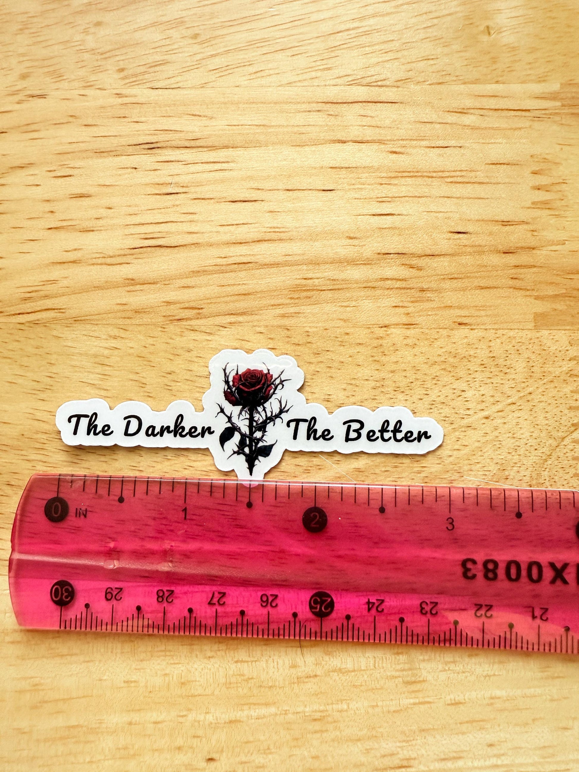 The Darker the Better Sticker – Gothic Rose Vinyl Decal with Thorny Aesthetic for Journals, Laptops & Bookish Vibes - The Sticker Era
